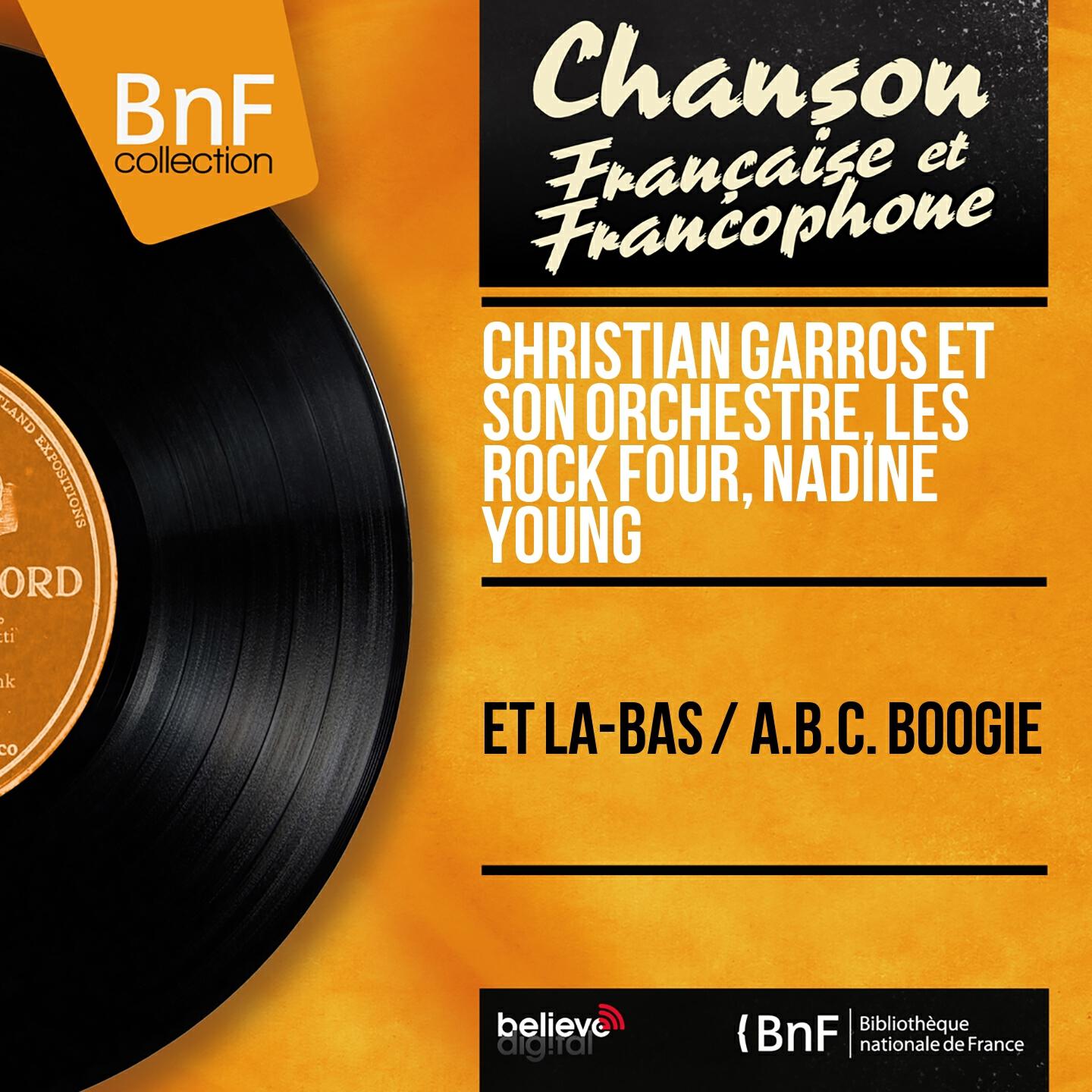 Релиз Et là-bas / A.B.C. Boogie (Mono Version)