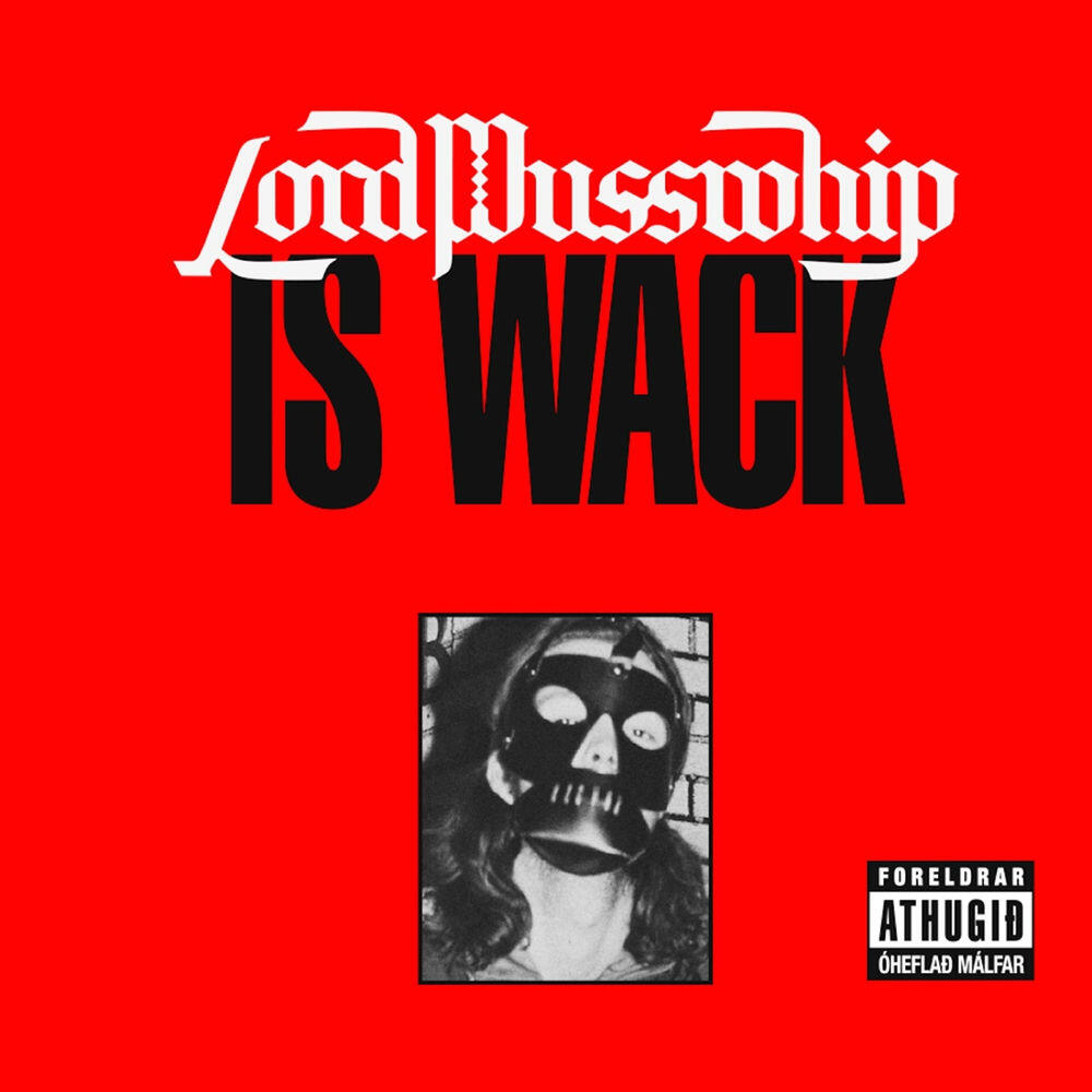 Релиз Lord Pusswhip Is Wack