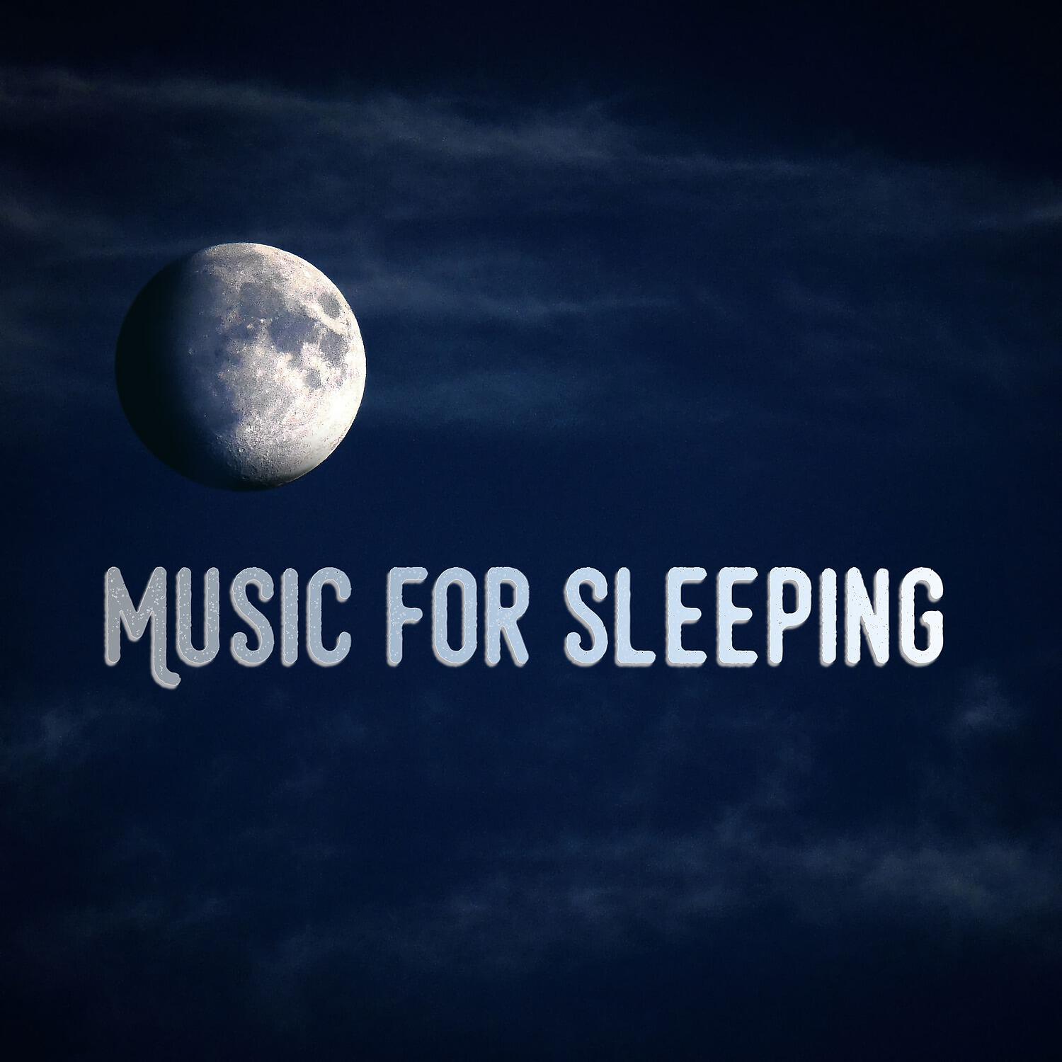Постер альбома Music for Sleeping
