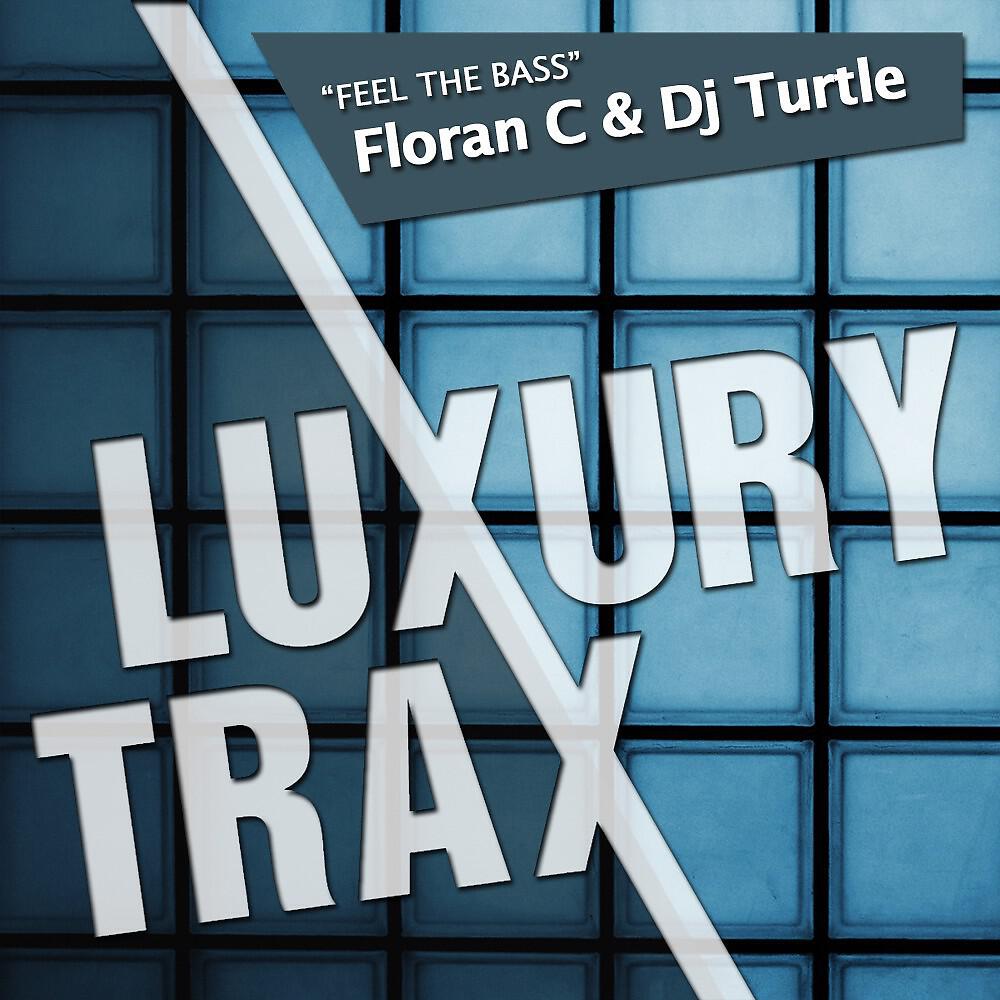 DJ Turtle & Floran. C