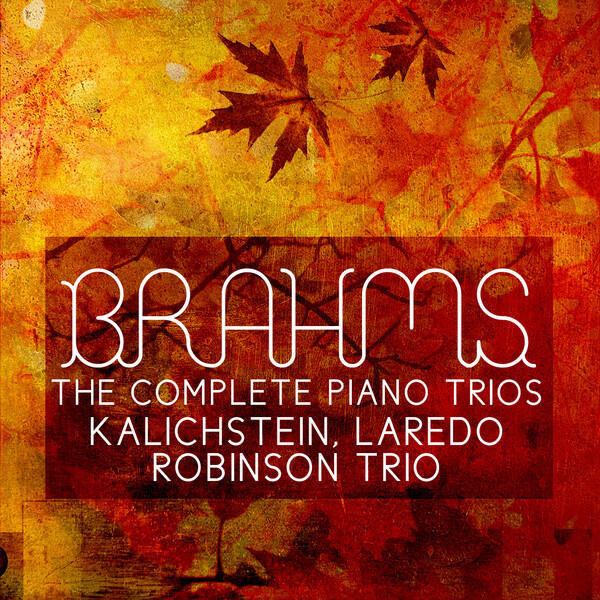 Релиз Brahms: The Complete Piano Trios