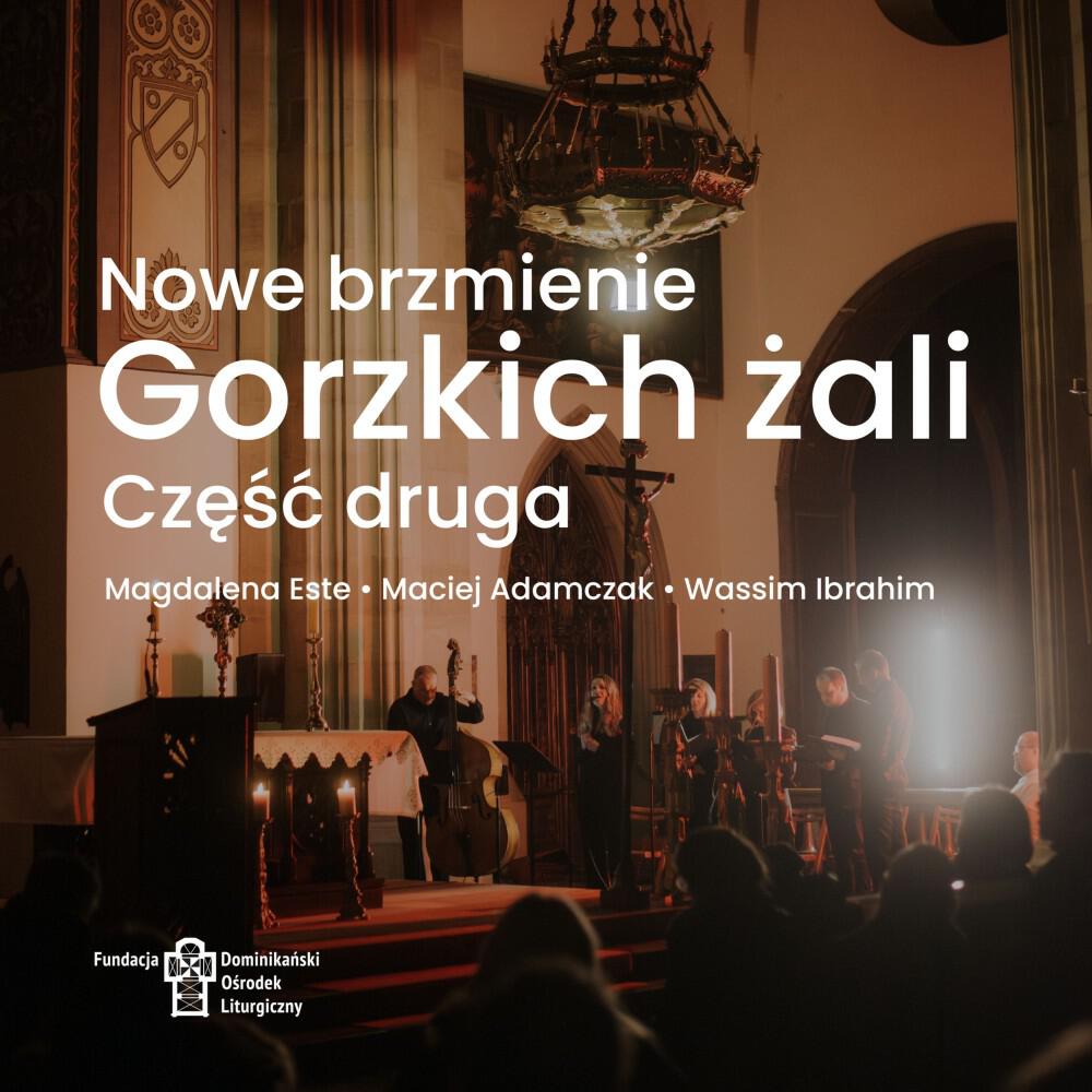 Релиз Nowe brzmienie Gorzkich żali, część druga