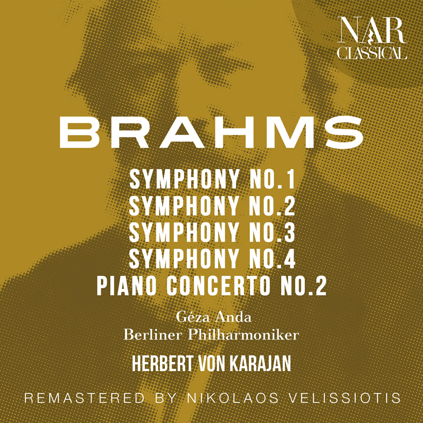 Релиз BRAHMS: SYMPHONY No. 1, SYMPHONY No. 2, SYMPHONY No. 3, SYMPHONY No. 4, PIANO CONCERTO No. 2