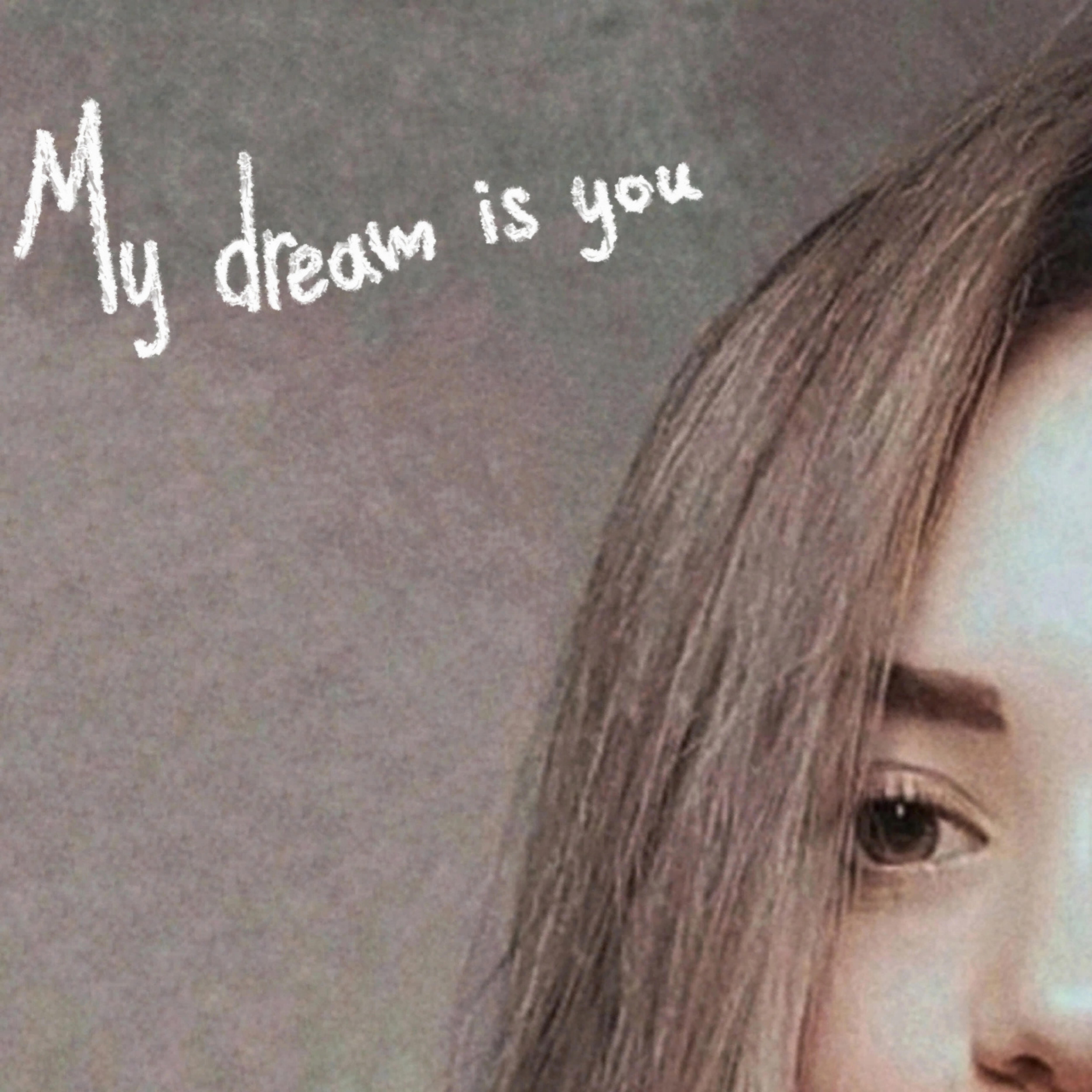 Релиз My Dream Is You