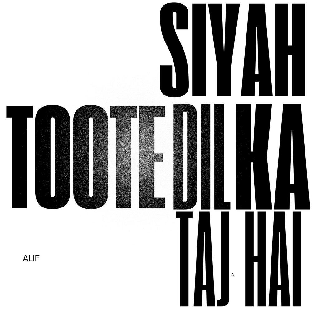 Релиз Siyah Toote Dil Ka Taj Hai