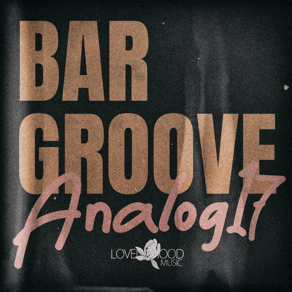 Релиз Bar Groove Analog 17