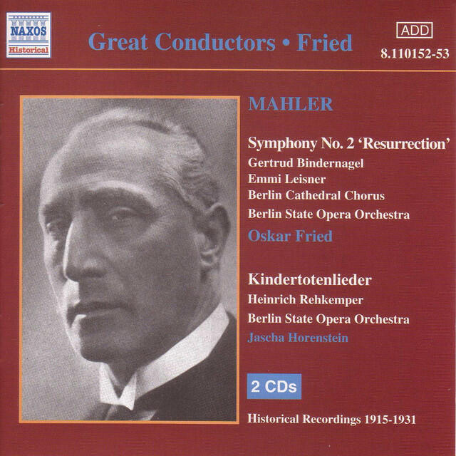 Релиз Mahler: Symphony No. 2 / Kindertotenlieder (Fried) (1915-1931)