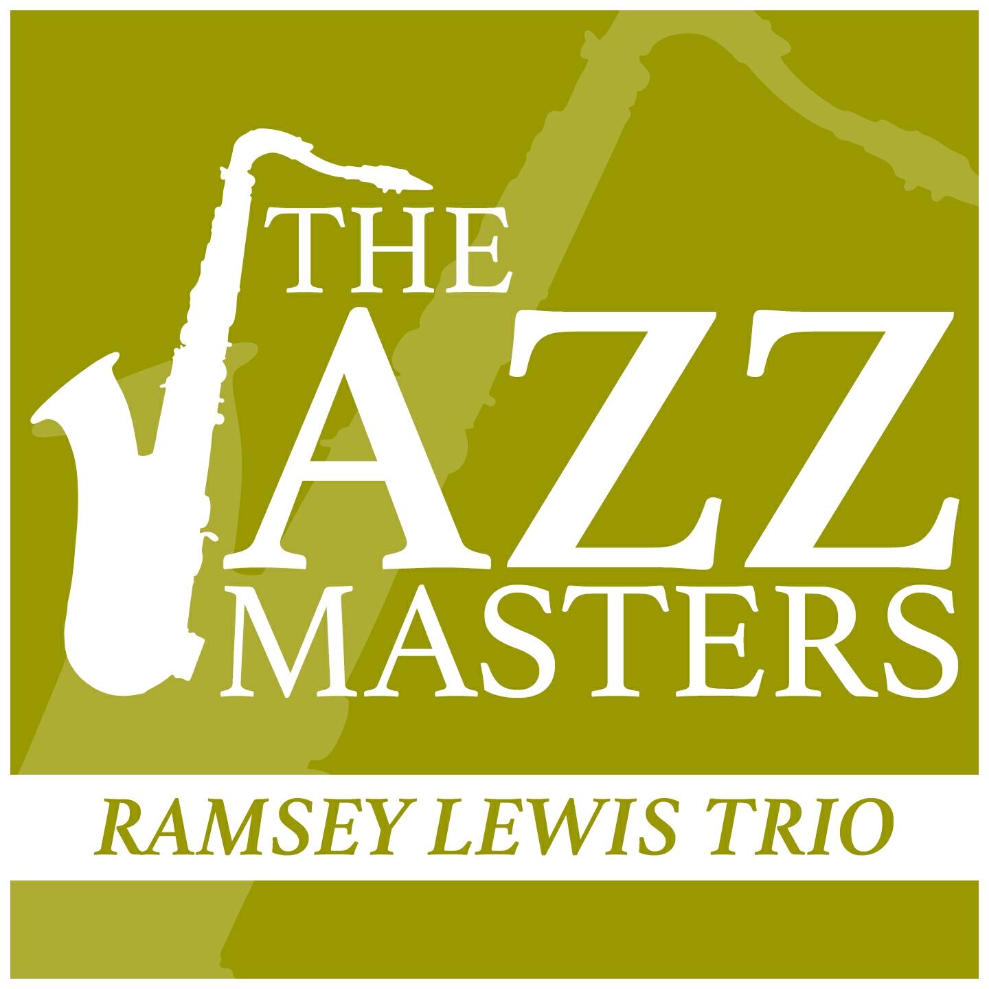 Релиз The Jazz Masters - Ramsey Lewis Trio