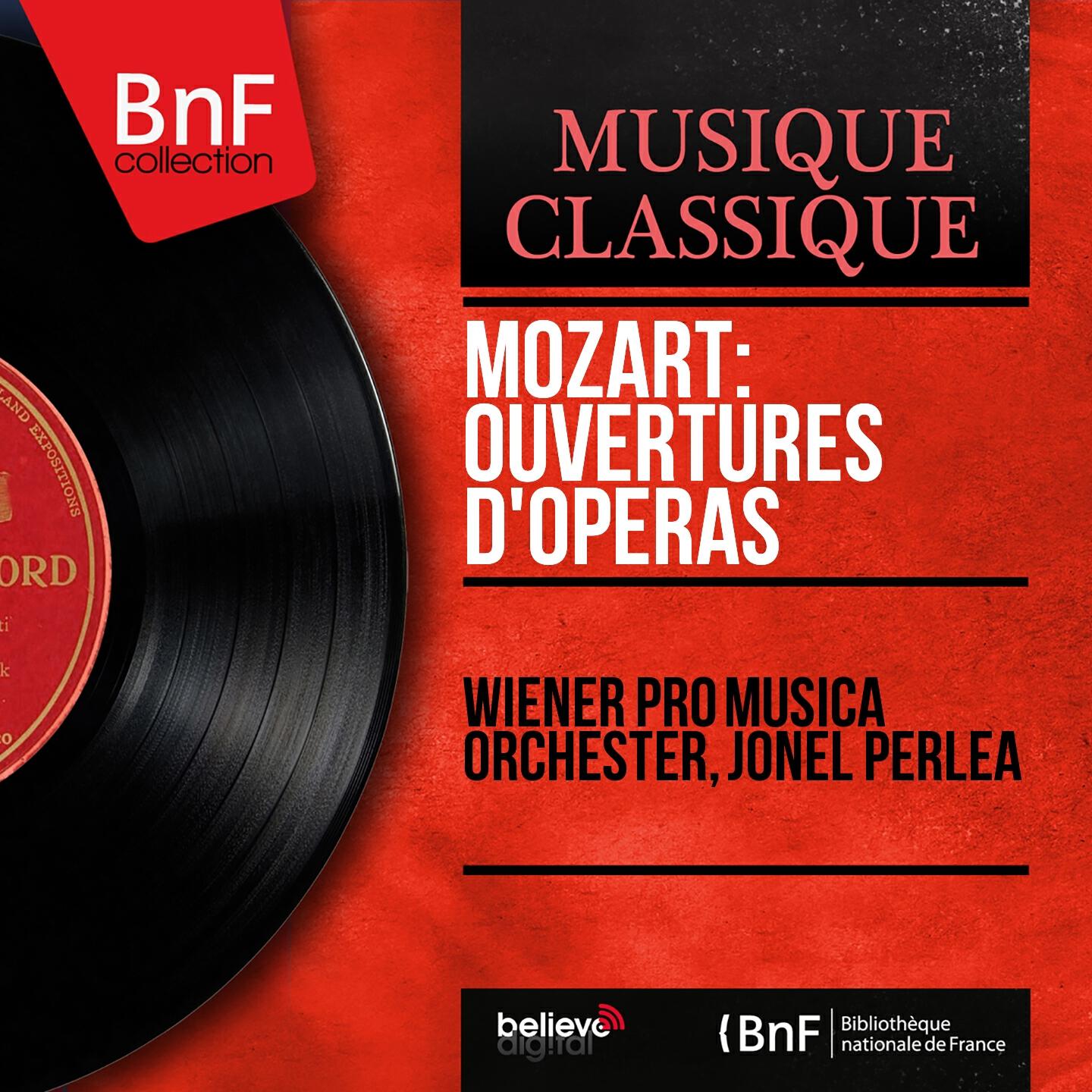 Релиз Mozart: Ouvertures d'opéras (Mono Version)