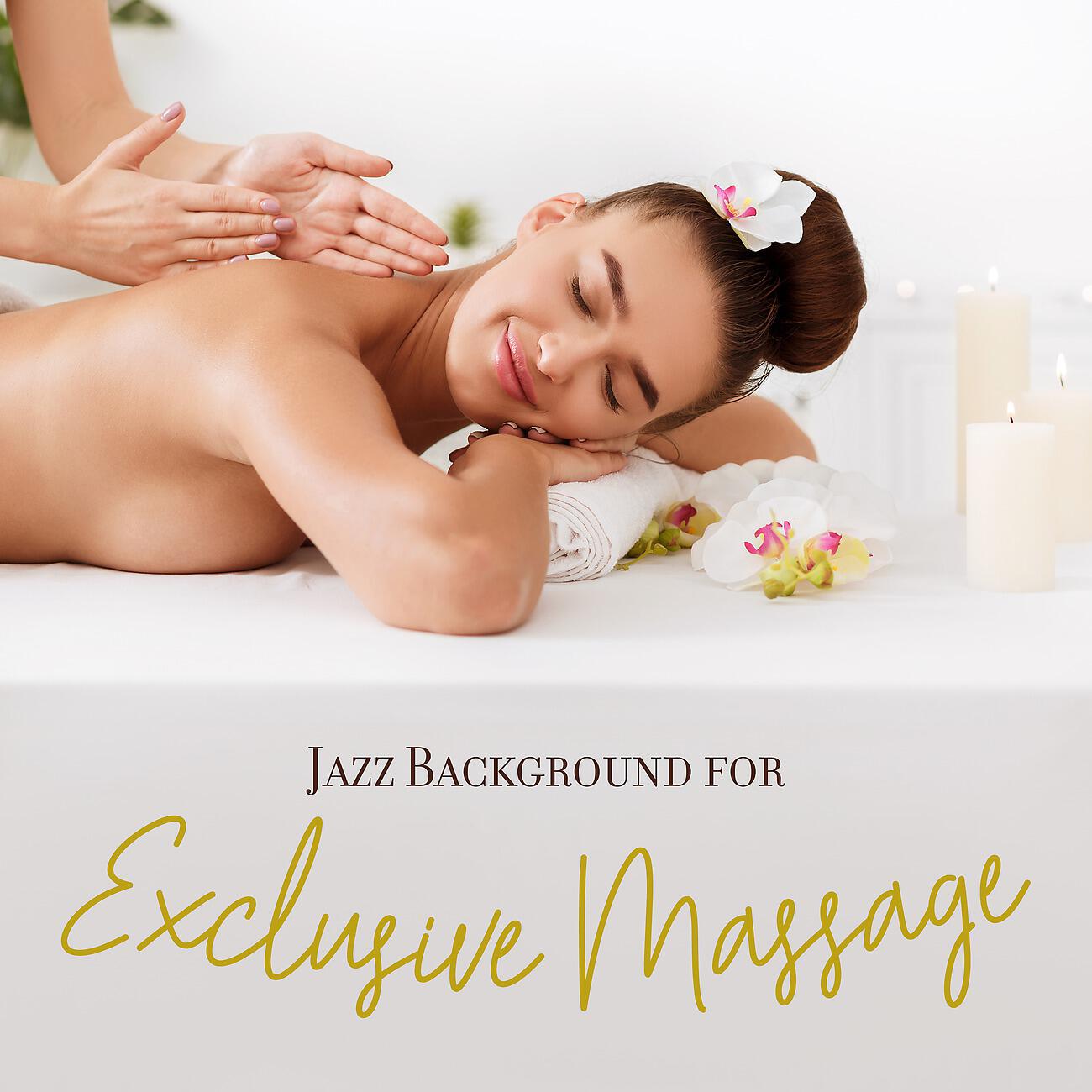 Релиз Jazz Background for Exclusive Massage at the Spa. Soothinng Sounds during Treatment