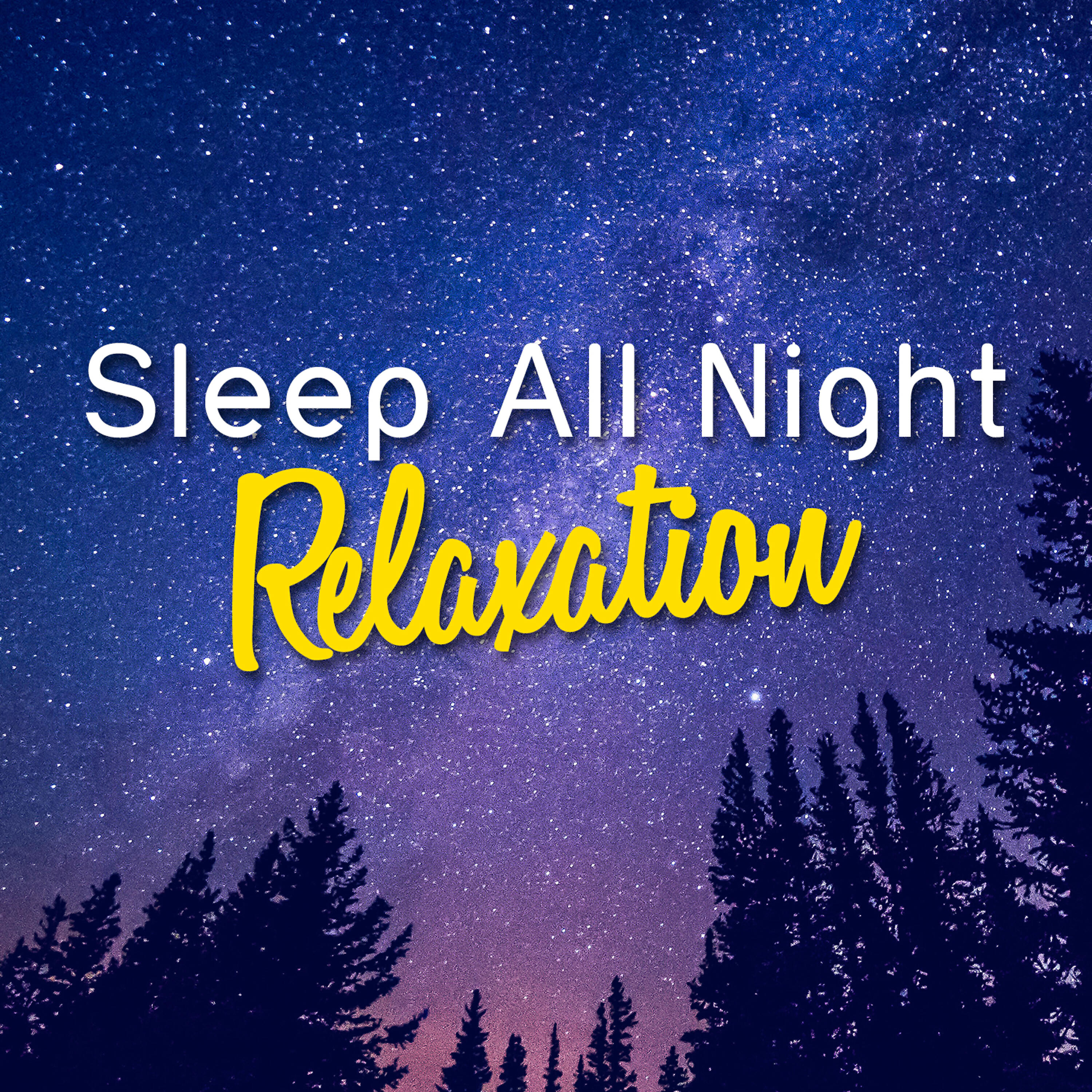 Релиз Sleep All Night Relaxation