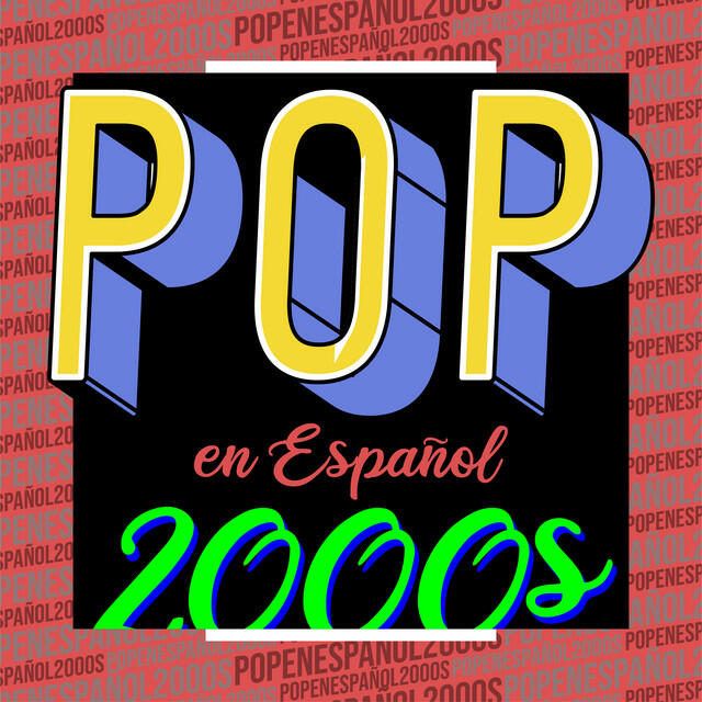 Релиз Pop en español 2000s