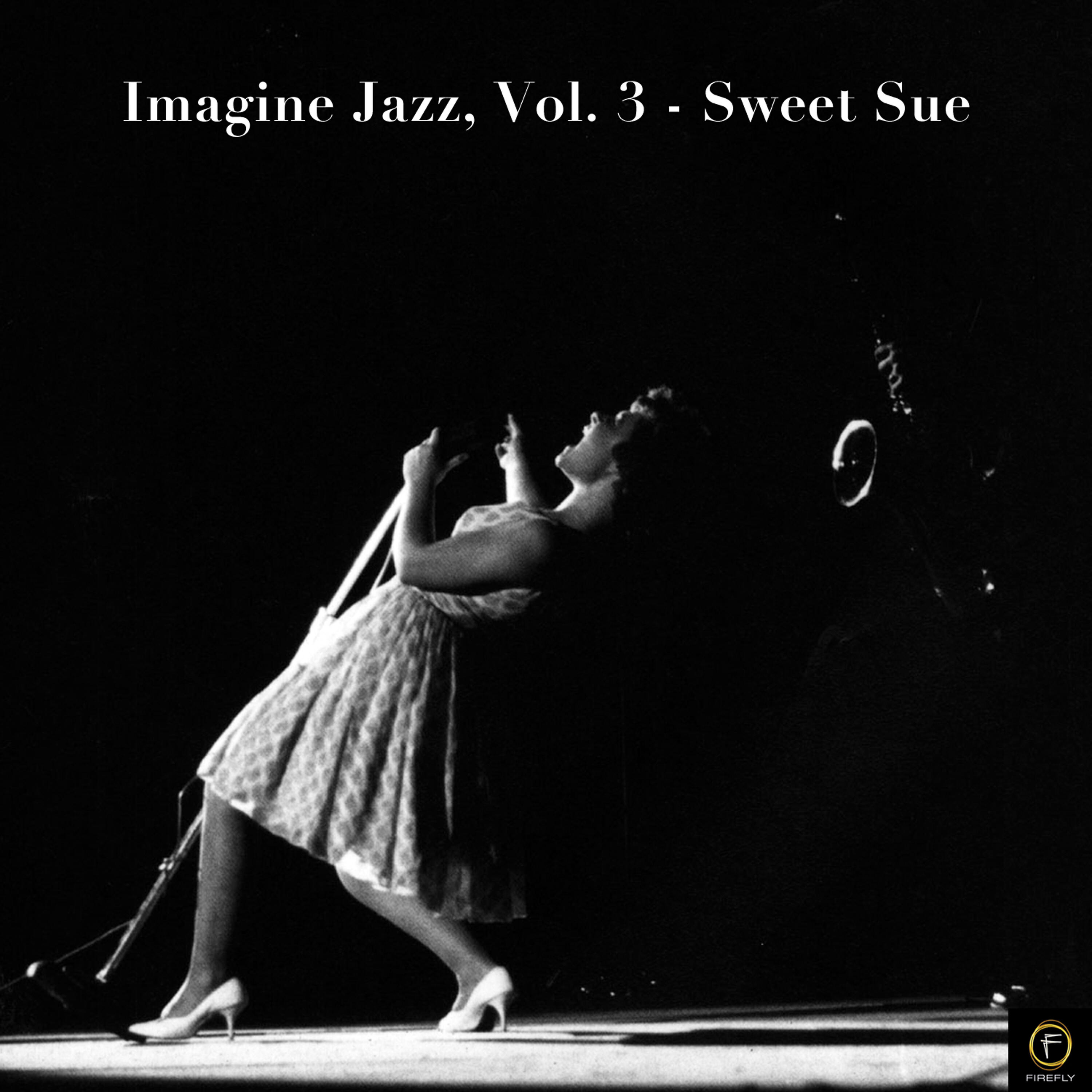 Релиз Imagine Jazz, Vol. 3: Sweet Sue