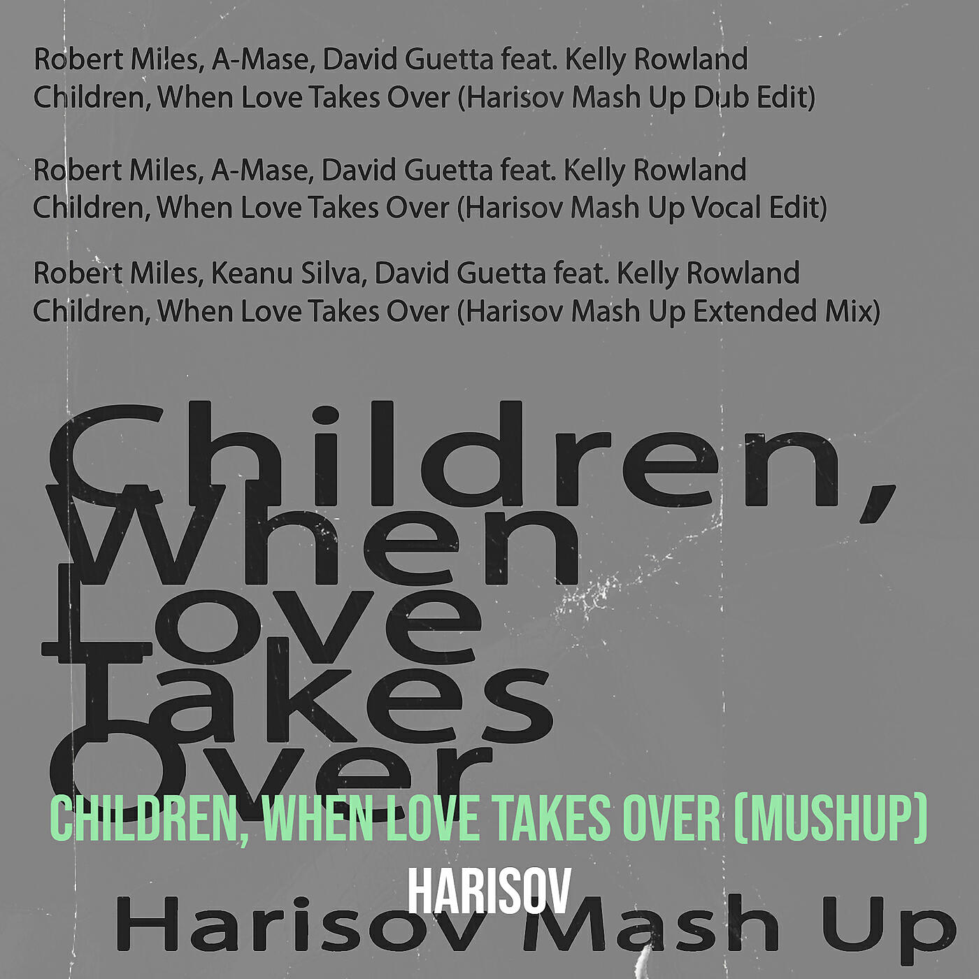Релиз Children, When Love Takes over (MushUp)