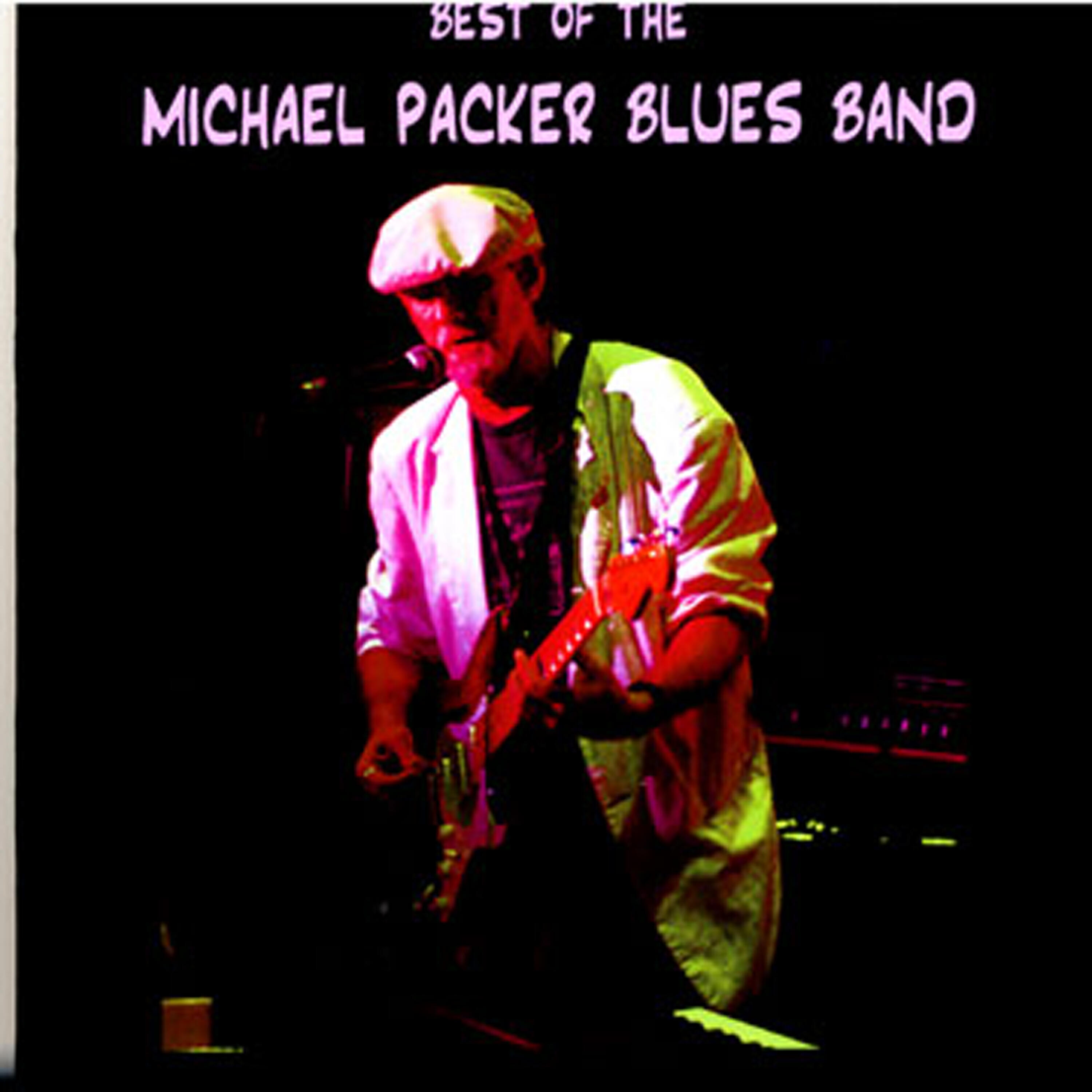 Релиз Best Of The Michael Packer Blues Band