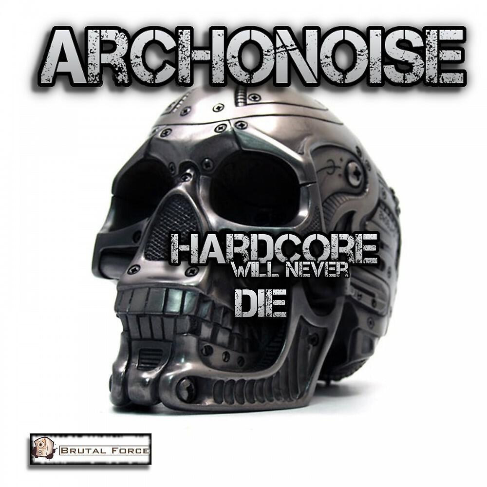 Релиз Hardcore Will Never Die