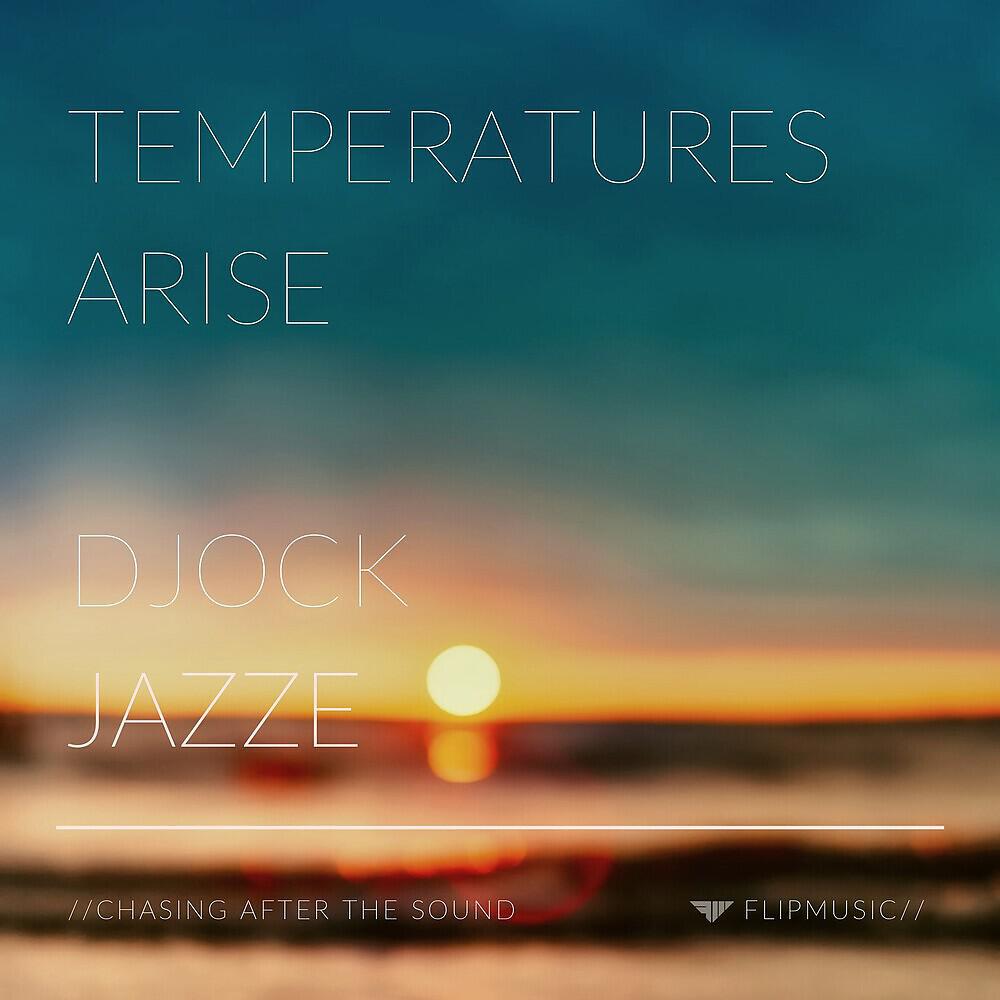 Релиз Temperatures Arise