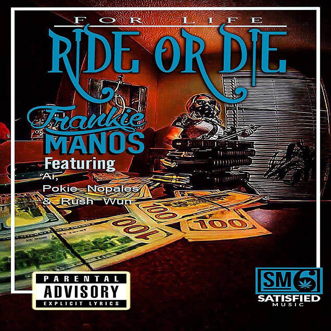 Релиз Ride or Die (feat. Ai, Pokie Nopales & Rush Wun)