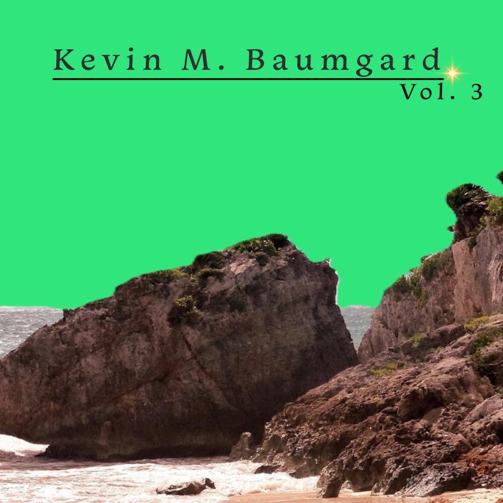 Релиз Kevin M. Baumgard, Vol. 3