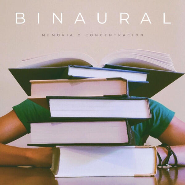 Релиз Binaural: Memoria y Concentración