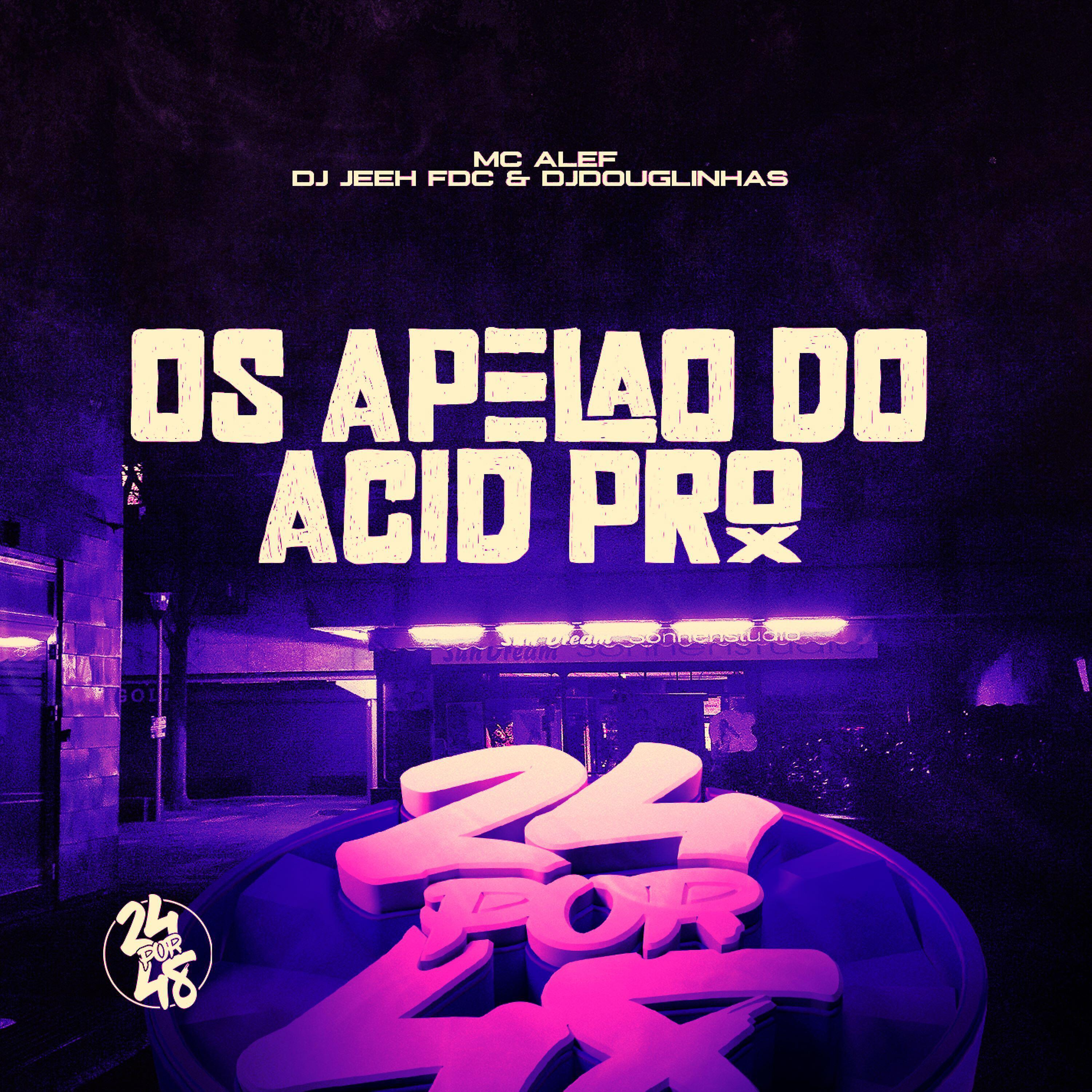 Релиз Os Apelão do Acid Pro