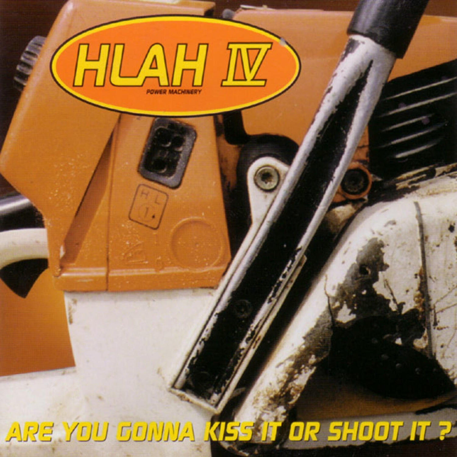 Релиз HLAH IV: Are You Gonna Kiss It or Shoot It?