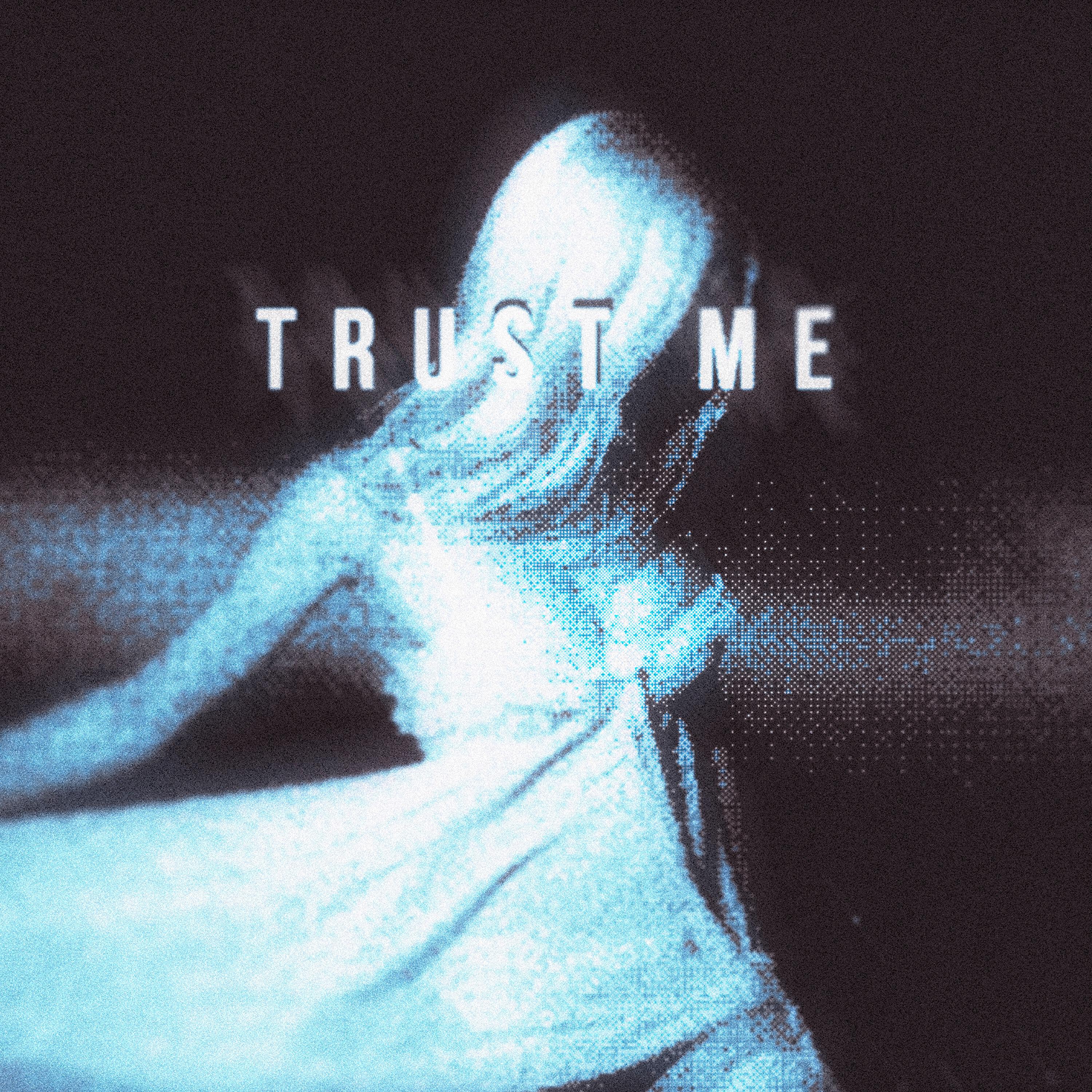 Релиз Trust Me