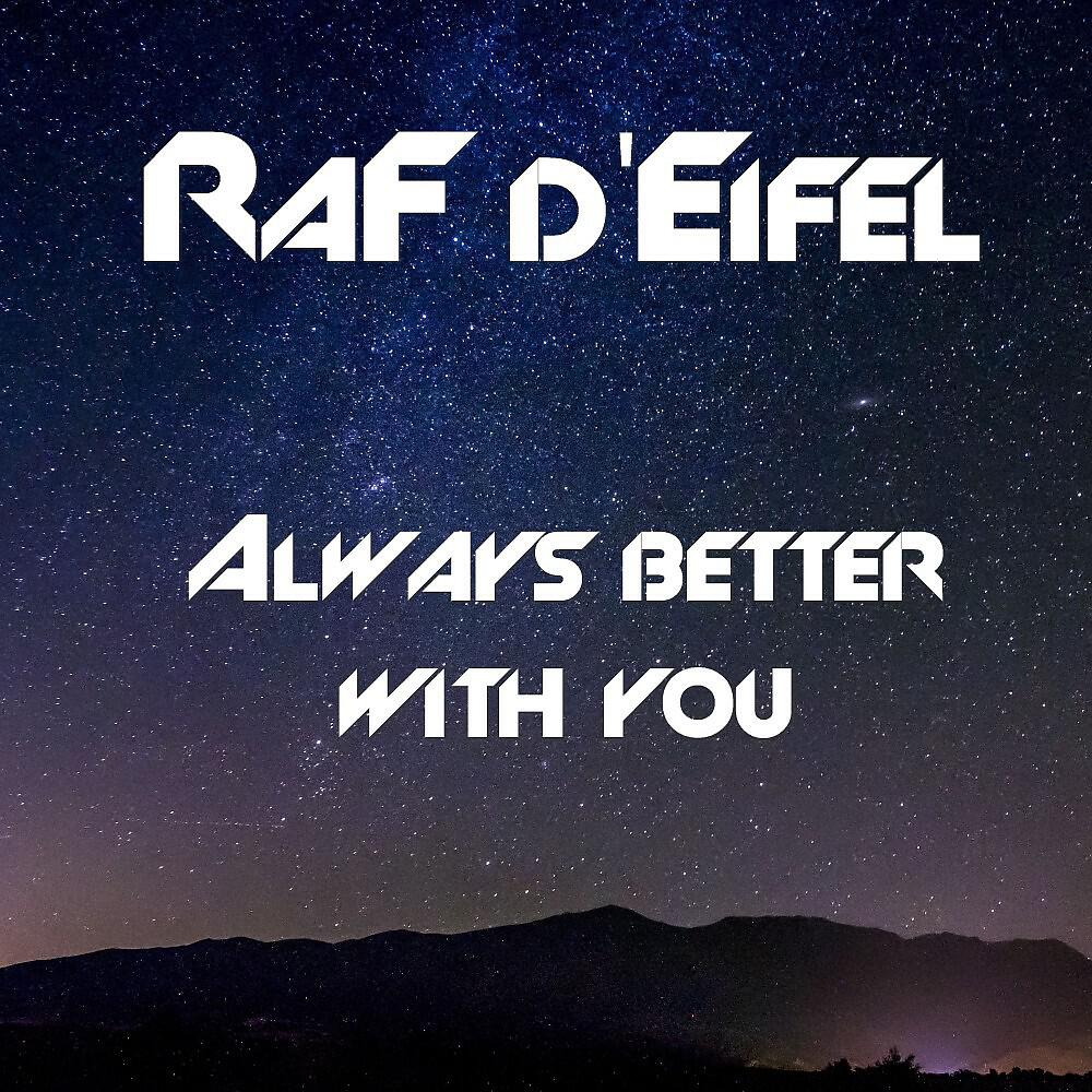 Релиз Always Better with You