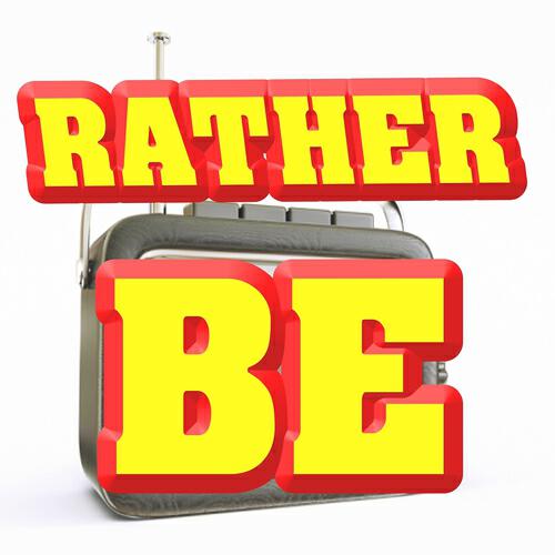 Релиз Rather Be