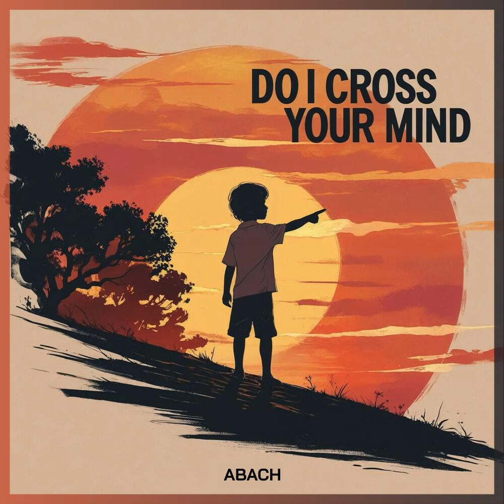 Релиз Do I Cross Your Mind (Radio Version)