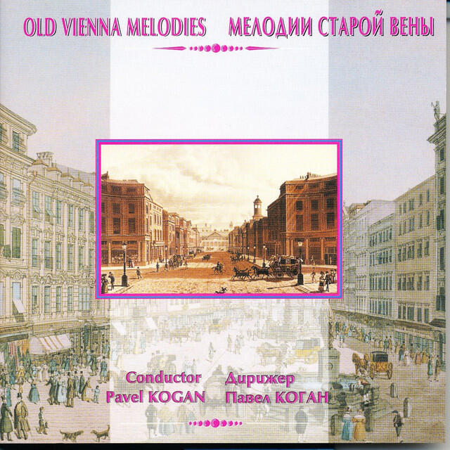 Релиз Johann Strauss II: Old Vienna Melodies