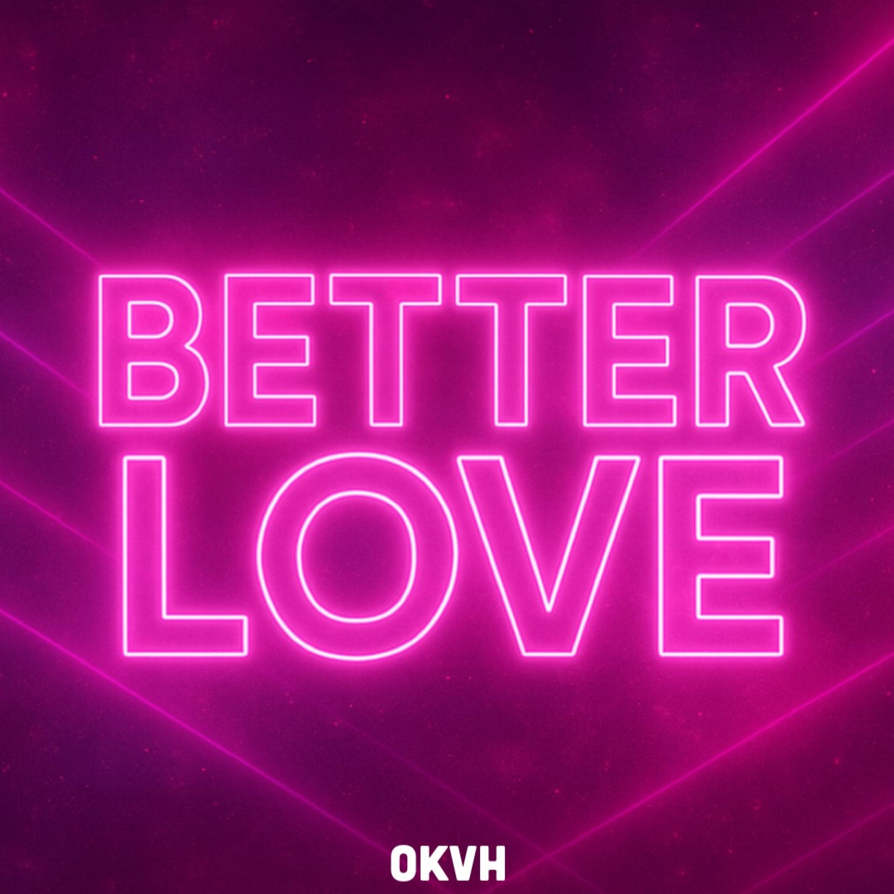 Релиз Better Love
