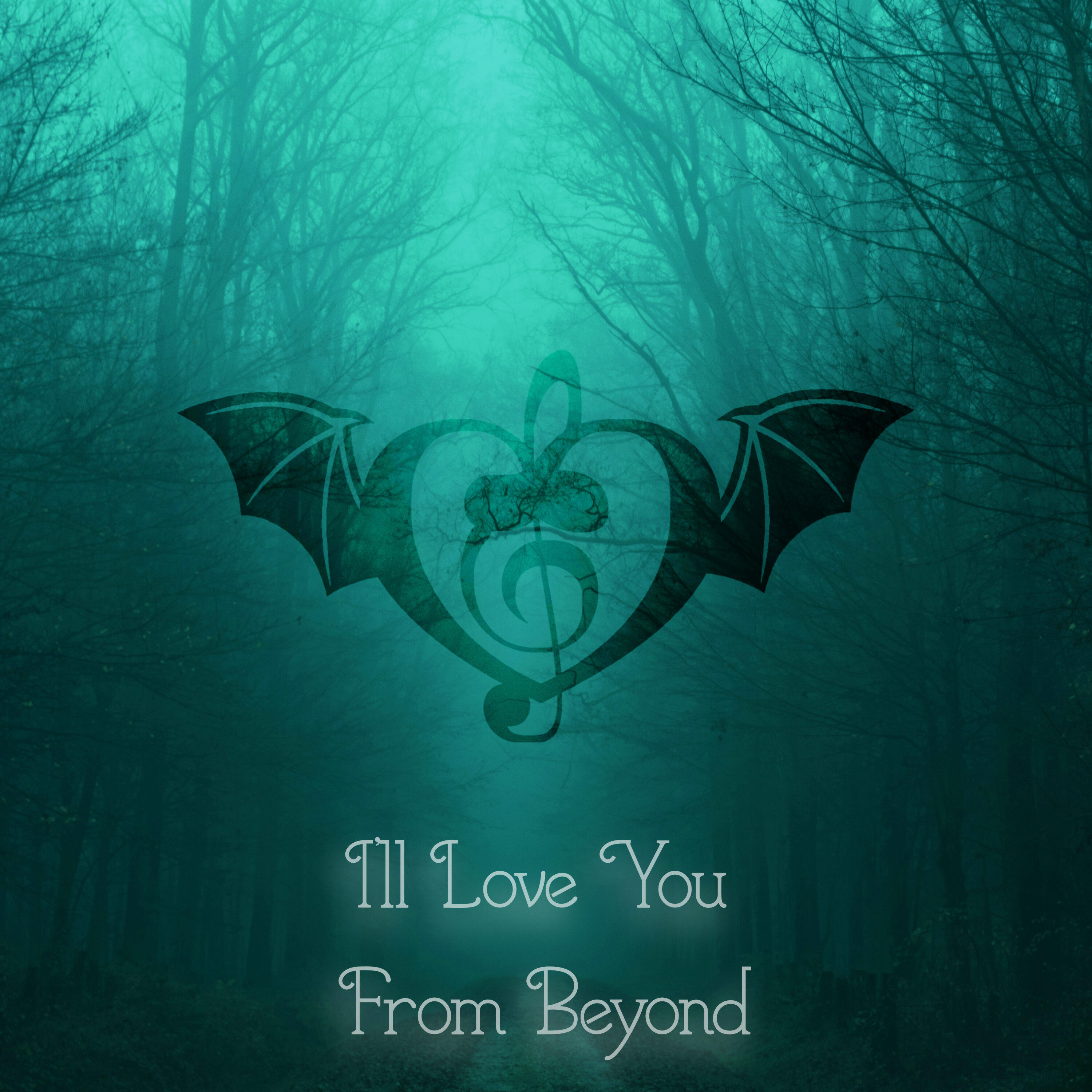 Релиз I'll Love You from Beyond