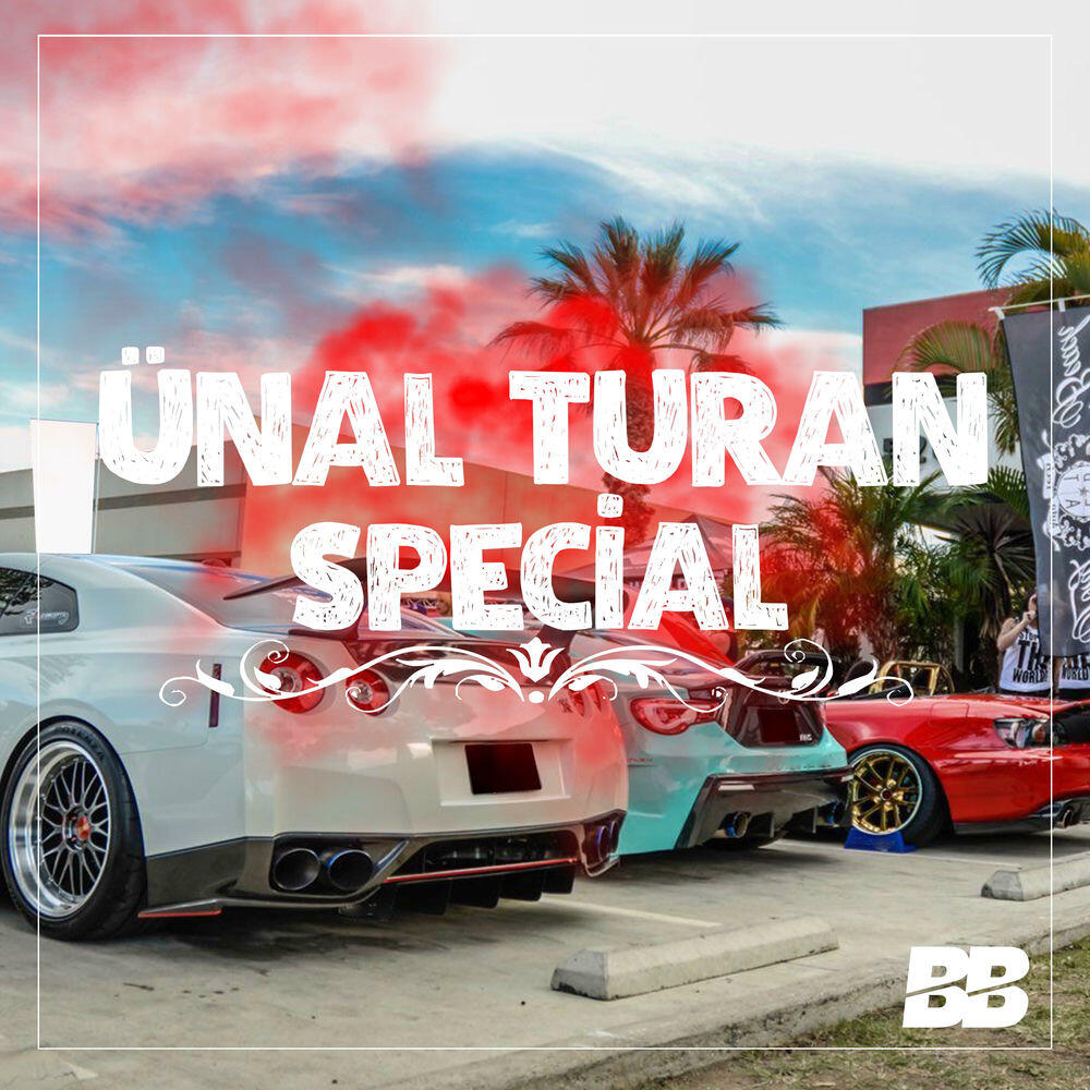 Релиз Ünal Turan Special