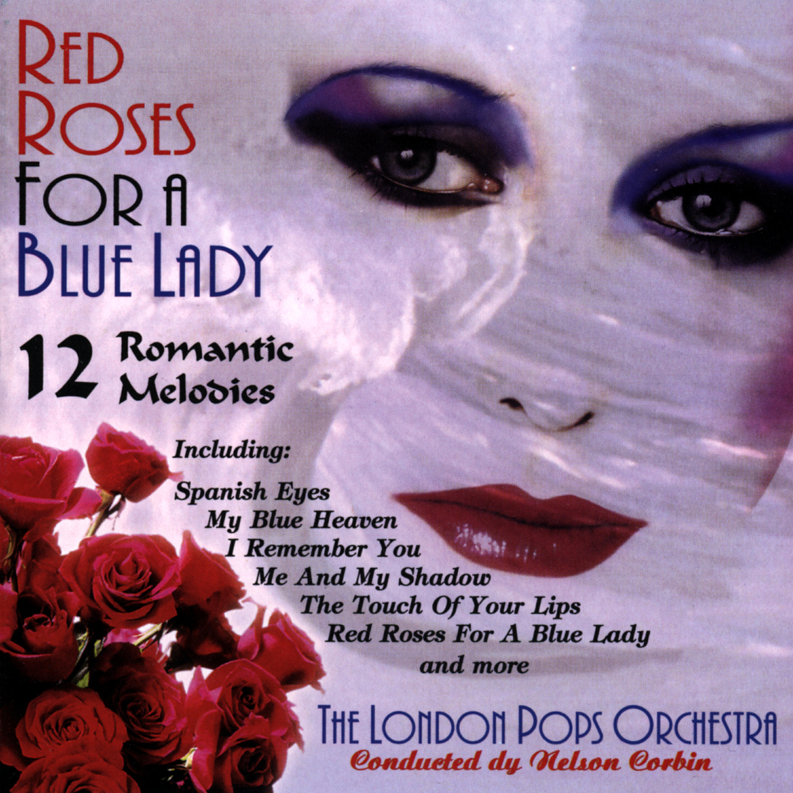 Релиз Red Roses For A Lady Blue Lady
