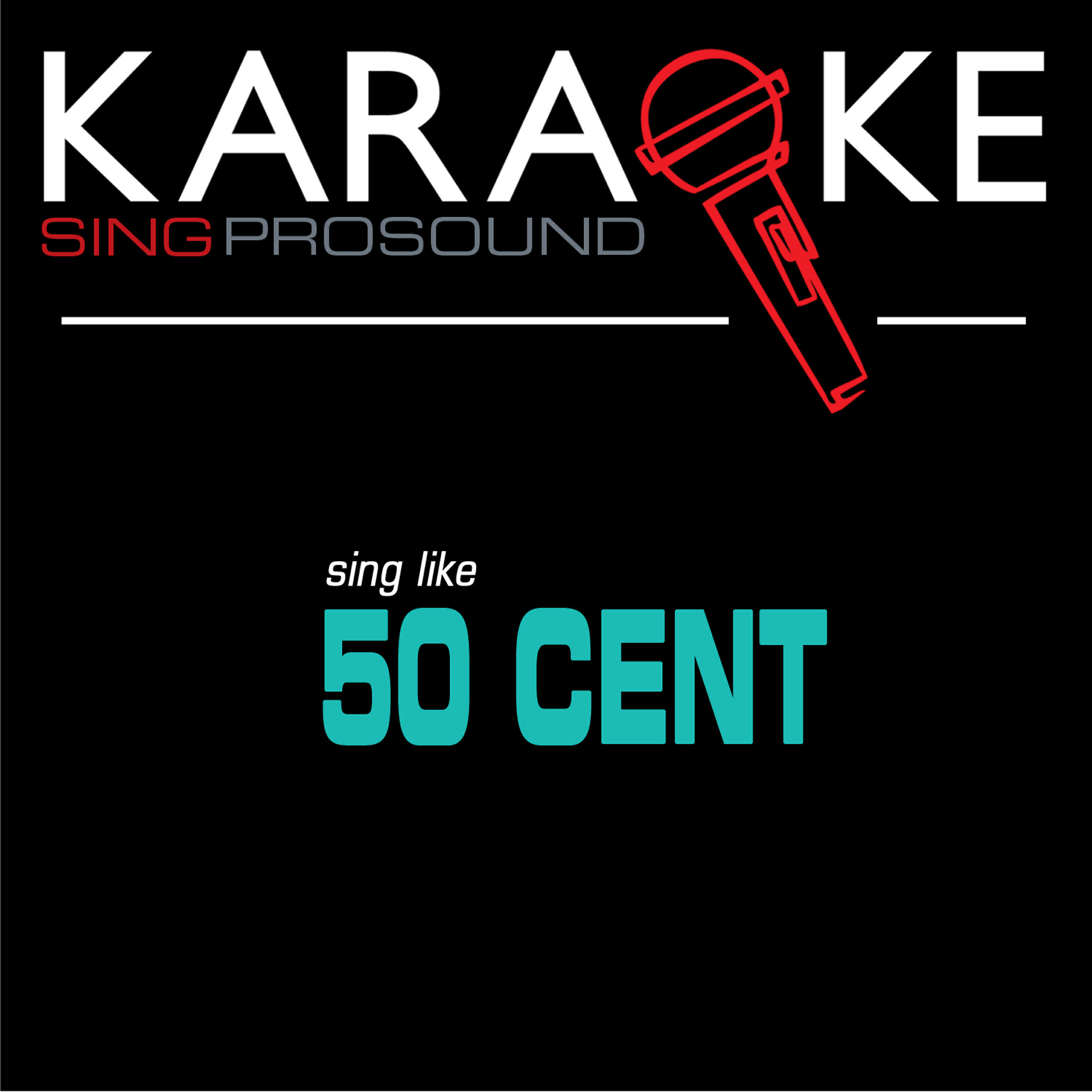Релиз Karaoke in the Style of 50 Cent