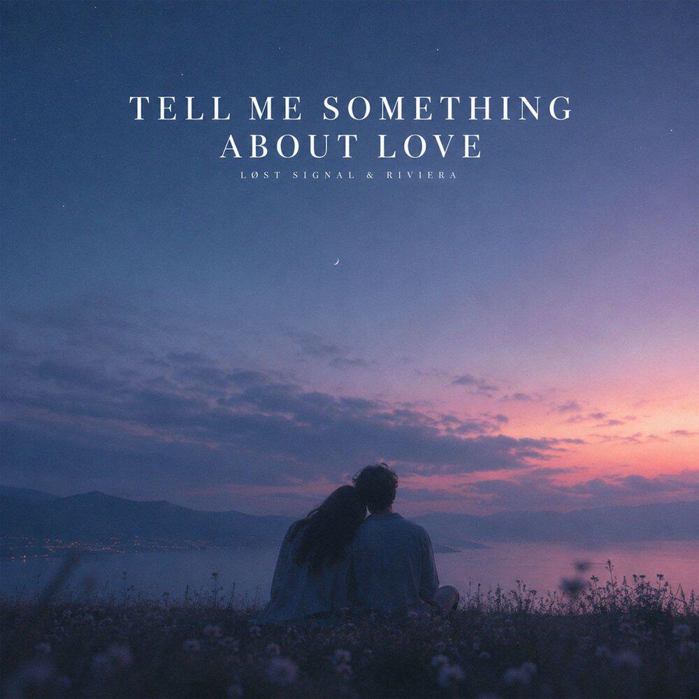 Релиз Tell Me Something About Love