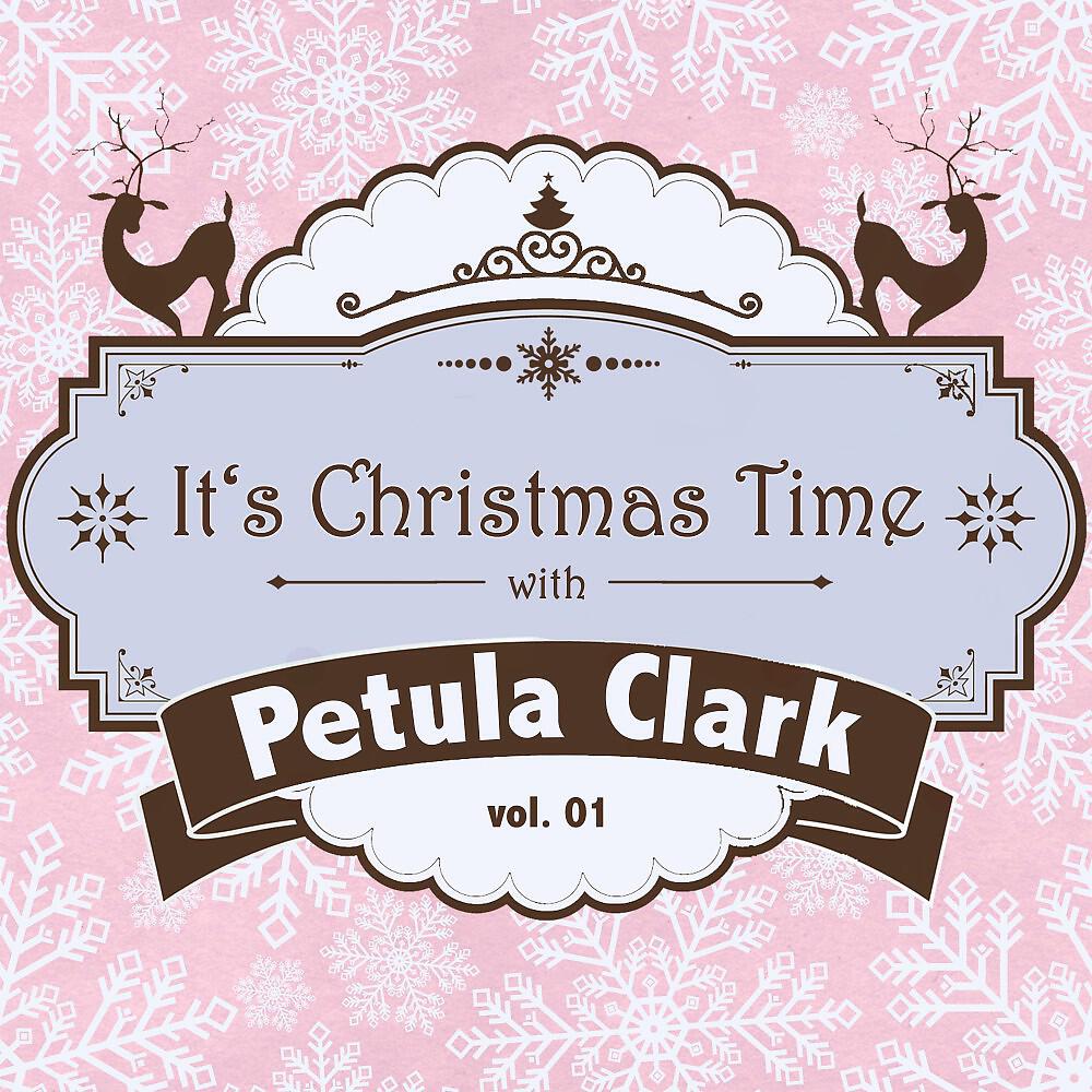 Релиз It's Christmas Time with Petula Clark, Vol. 01