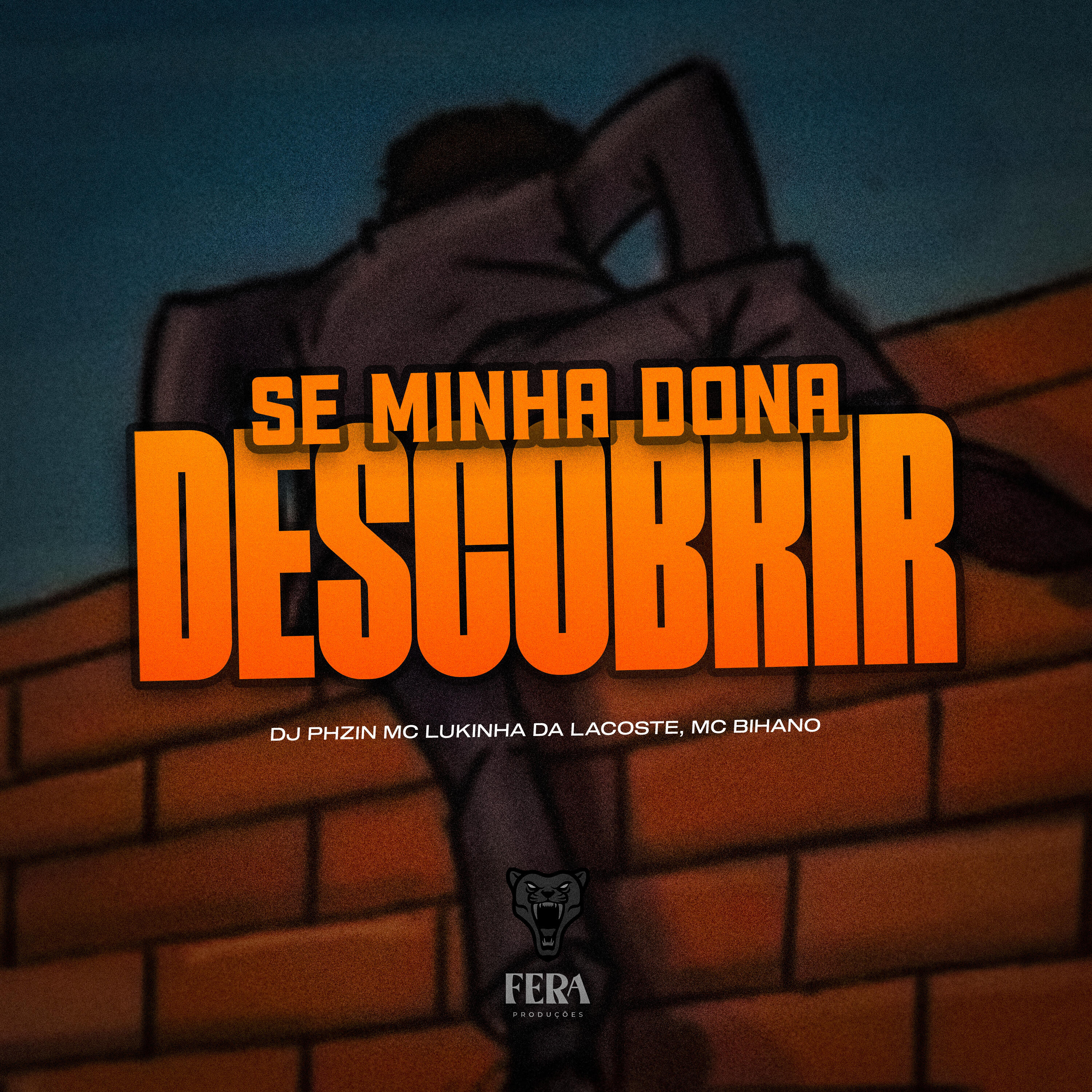 Релиз Se Minha Dona Descobrir