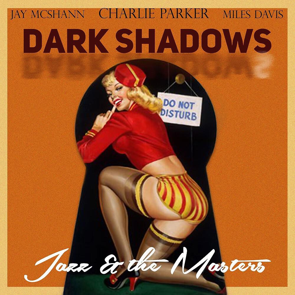 Релиз Dark Shadows (Jazz & the Masters)