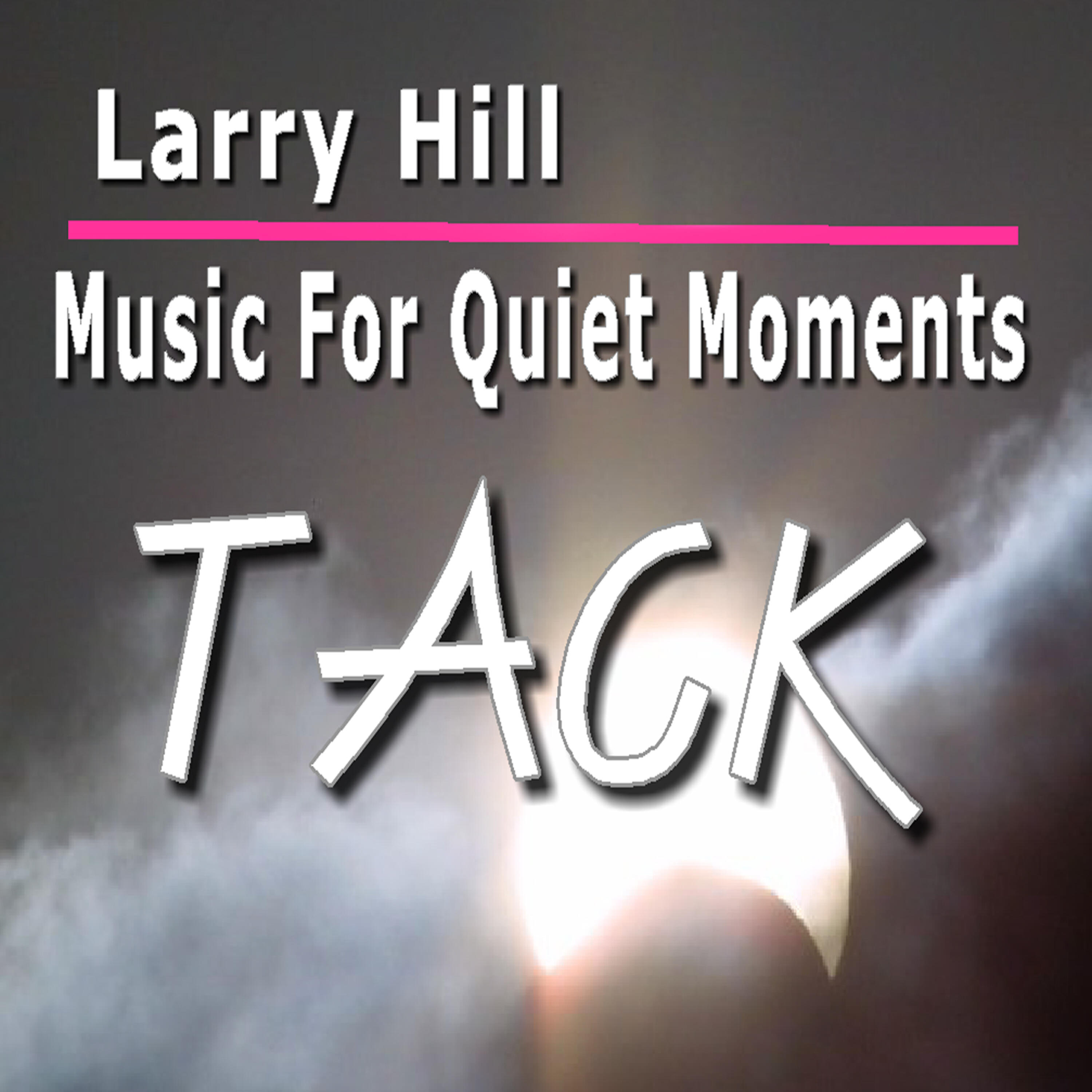 Релиз Music for Quiet Moments: Tack