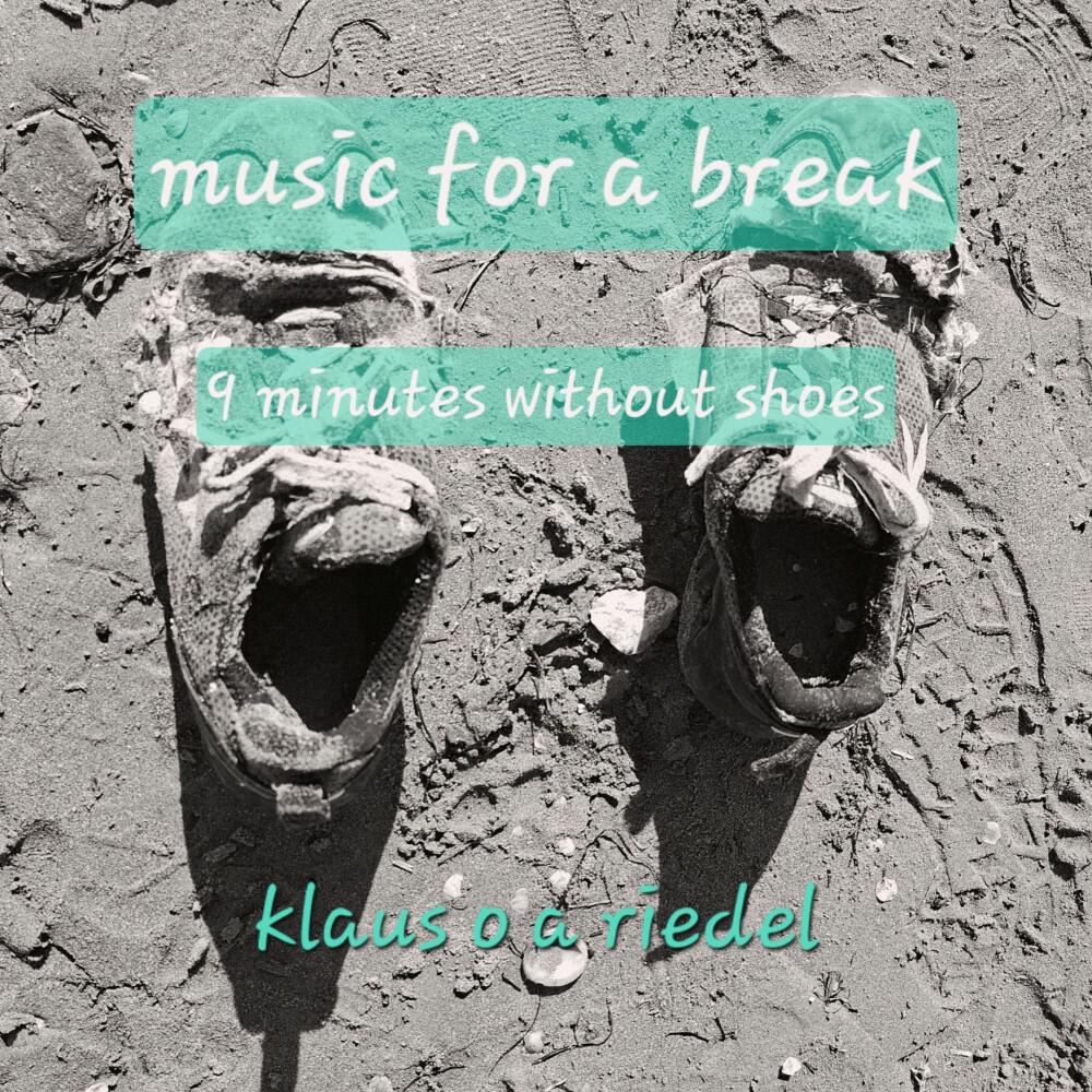 Релиз Music for a Break - 9 Minutes without Shoes