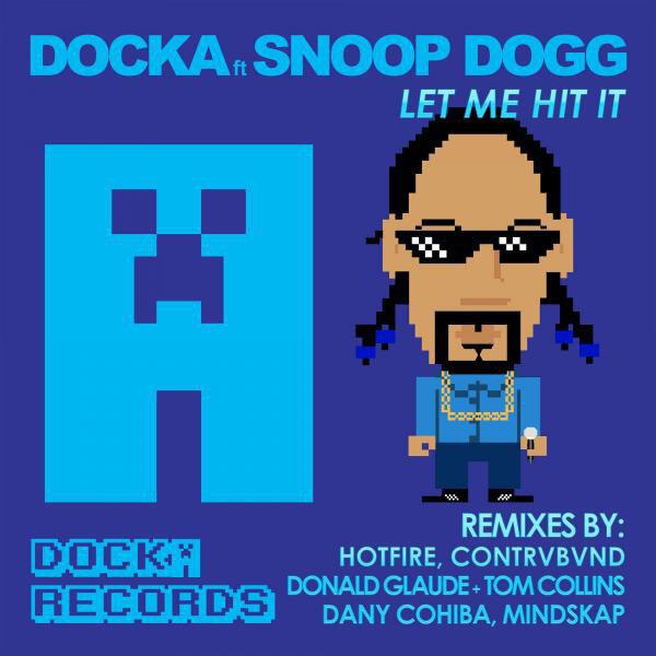 Релиз Let Me Hit It (feat. Snoop Dogg)