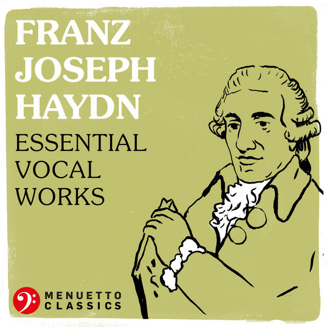 Релиз Franz Joseph Haydn: Essential Vocal Works