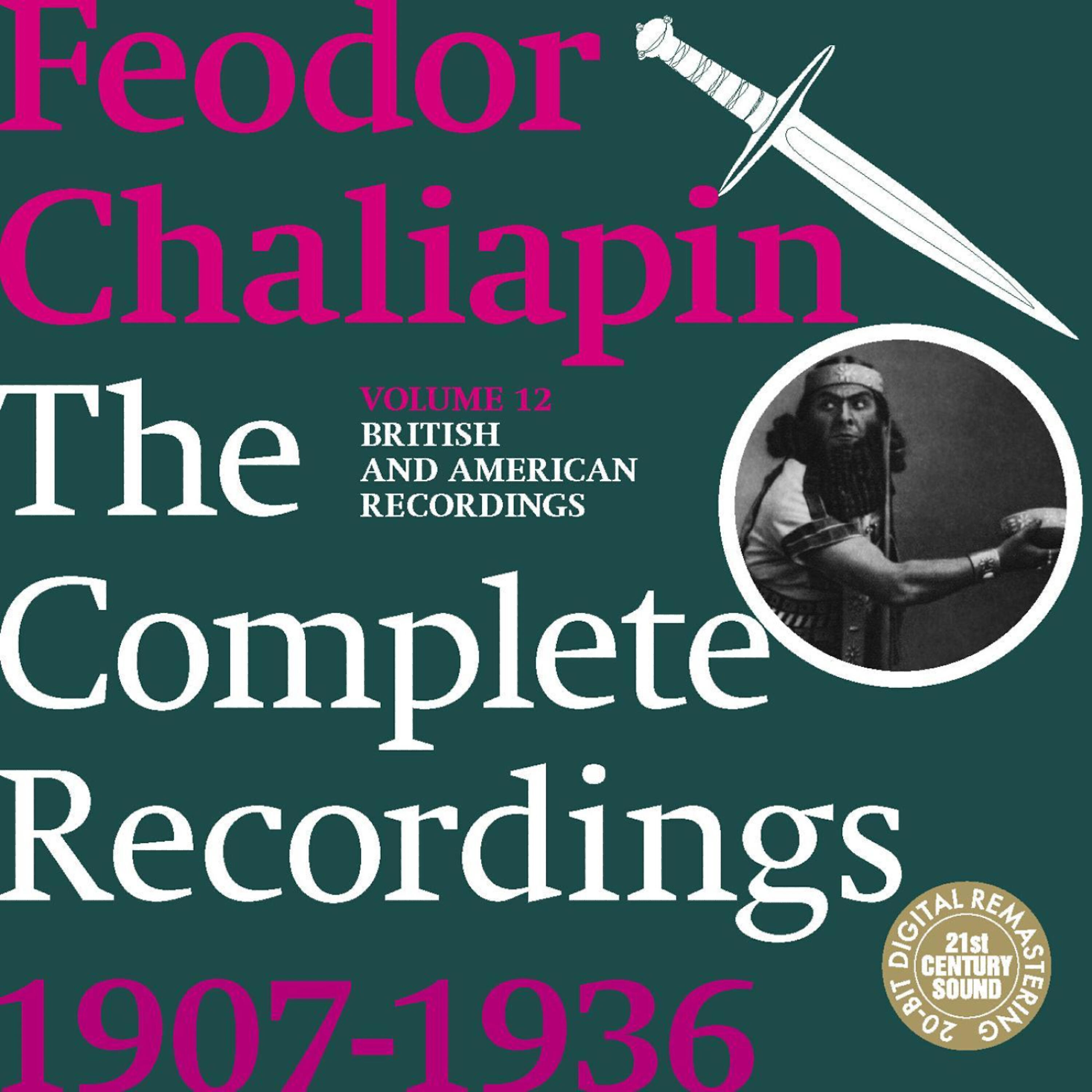 Релиз Chaliapin: the Complete Recordings 1907-1936 Volume 12. British and American Recordings