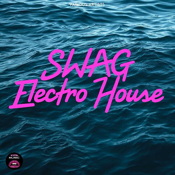 Релиз SWAG Electro House