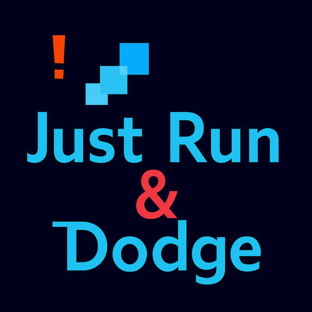 Релиз Just Run & Dodge (2025 Remaster)