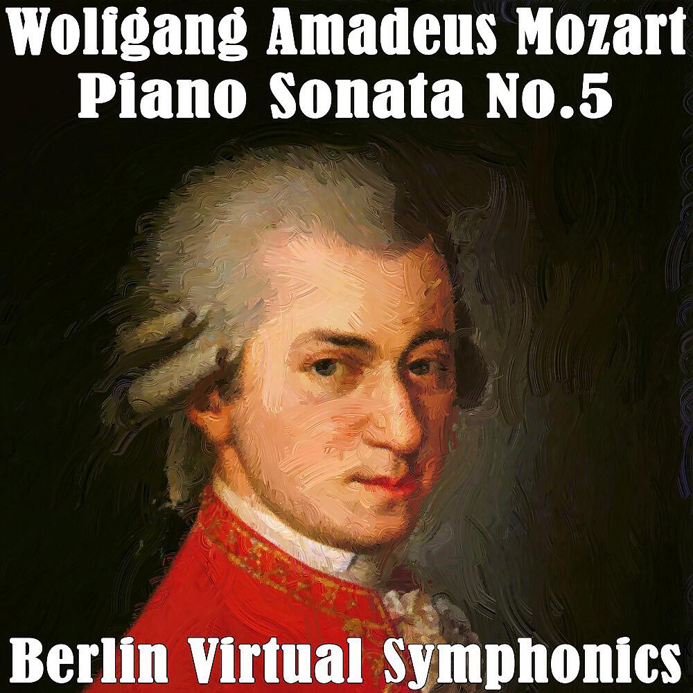 Постер альбома Wolfgang Amadeus Mozart Piano Sonata No.5