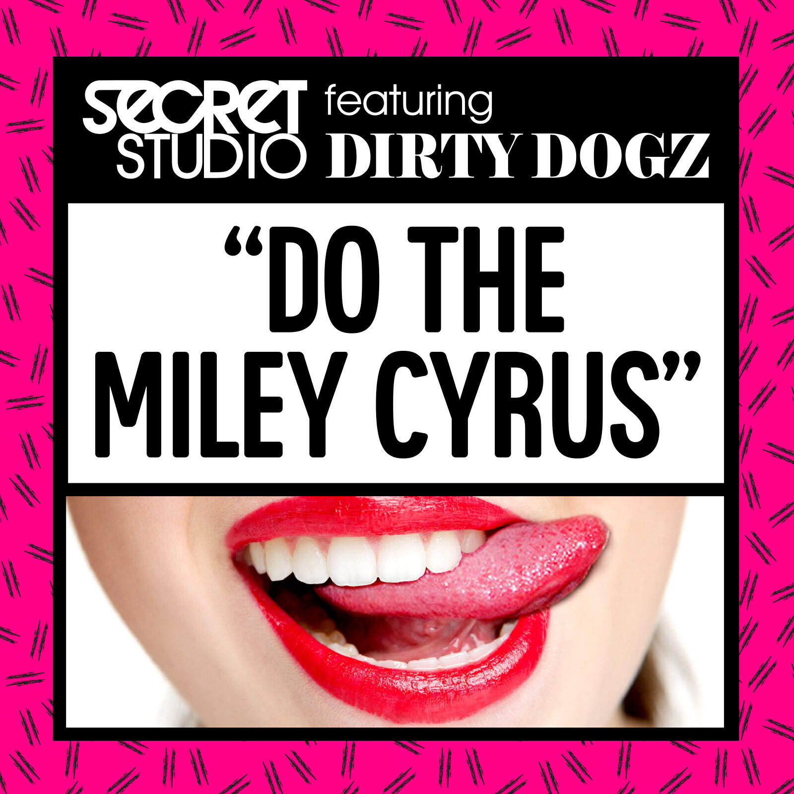 Релиз Do The Miley Cyrus (feat. Dirty Dogz)