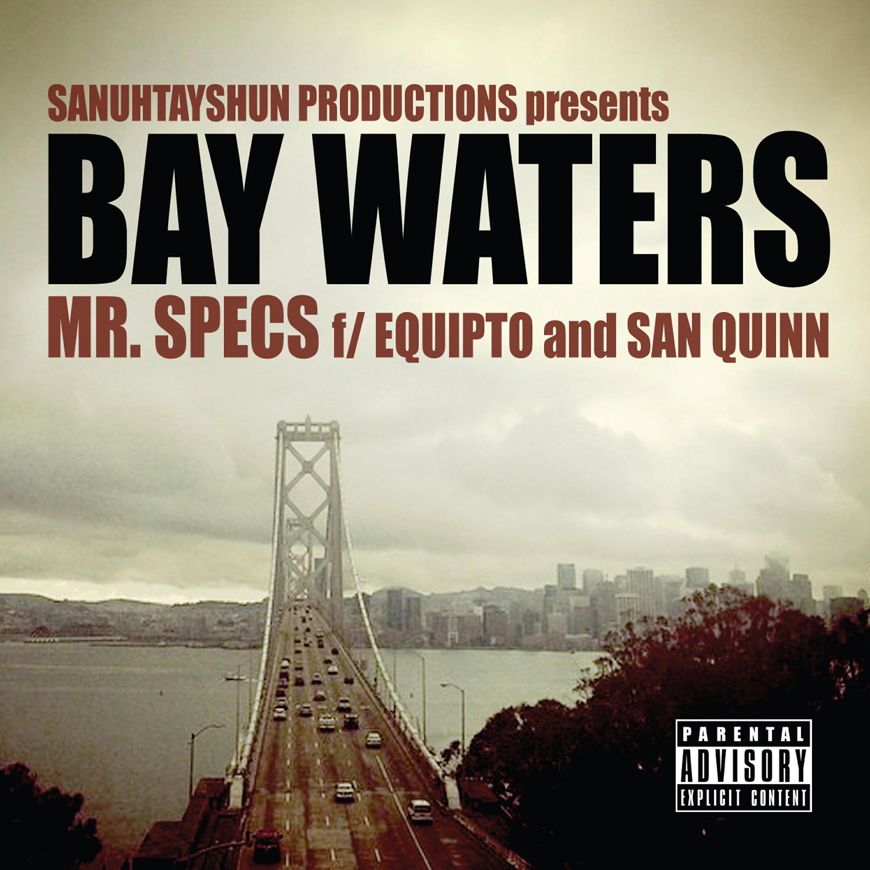 Релиз Bay Waters (feat. Equipto & San Quinn)